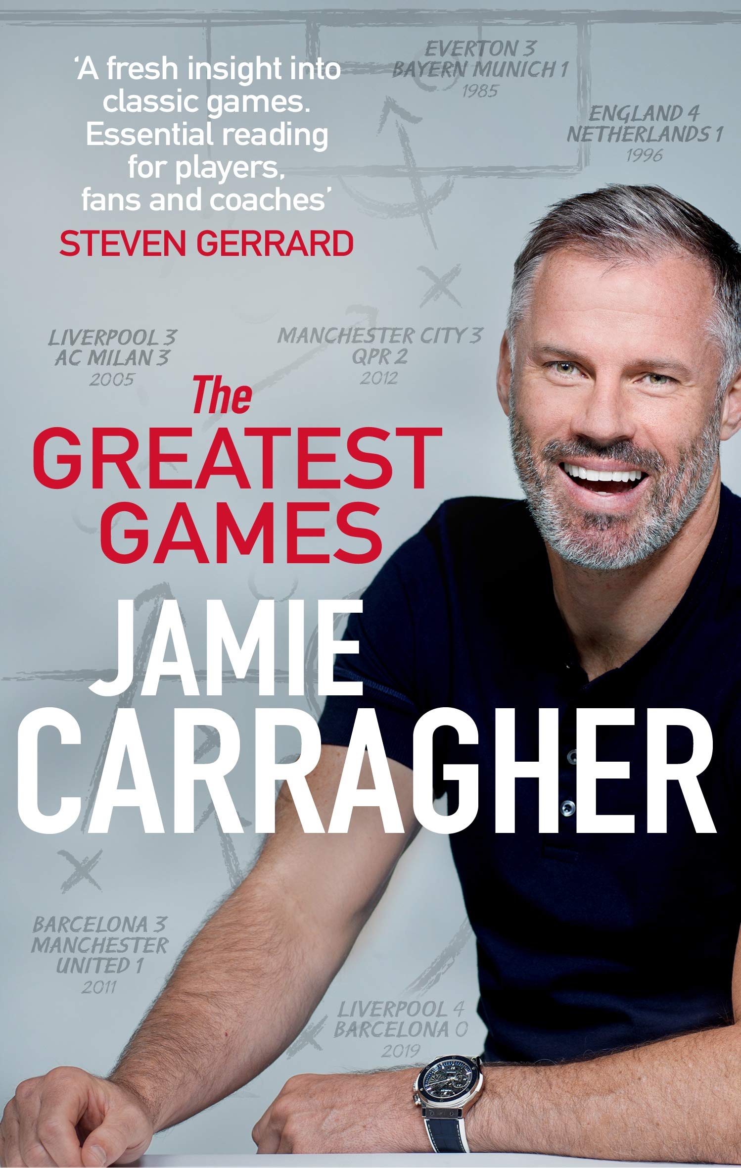 Jamie Carragher Unisex The Greatest Games By