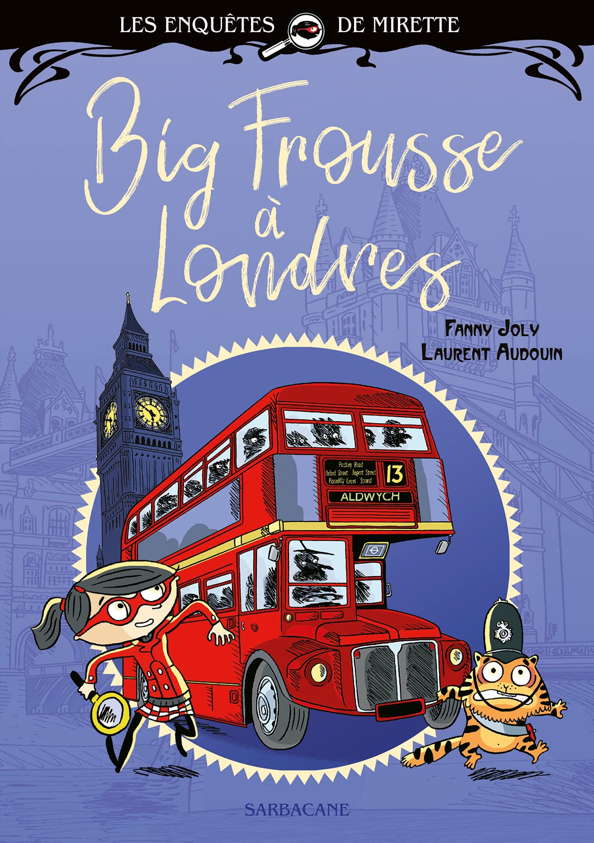 Les enquêtes de Mirette - Big Frousse à Londres: Premiers Romans