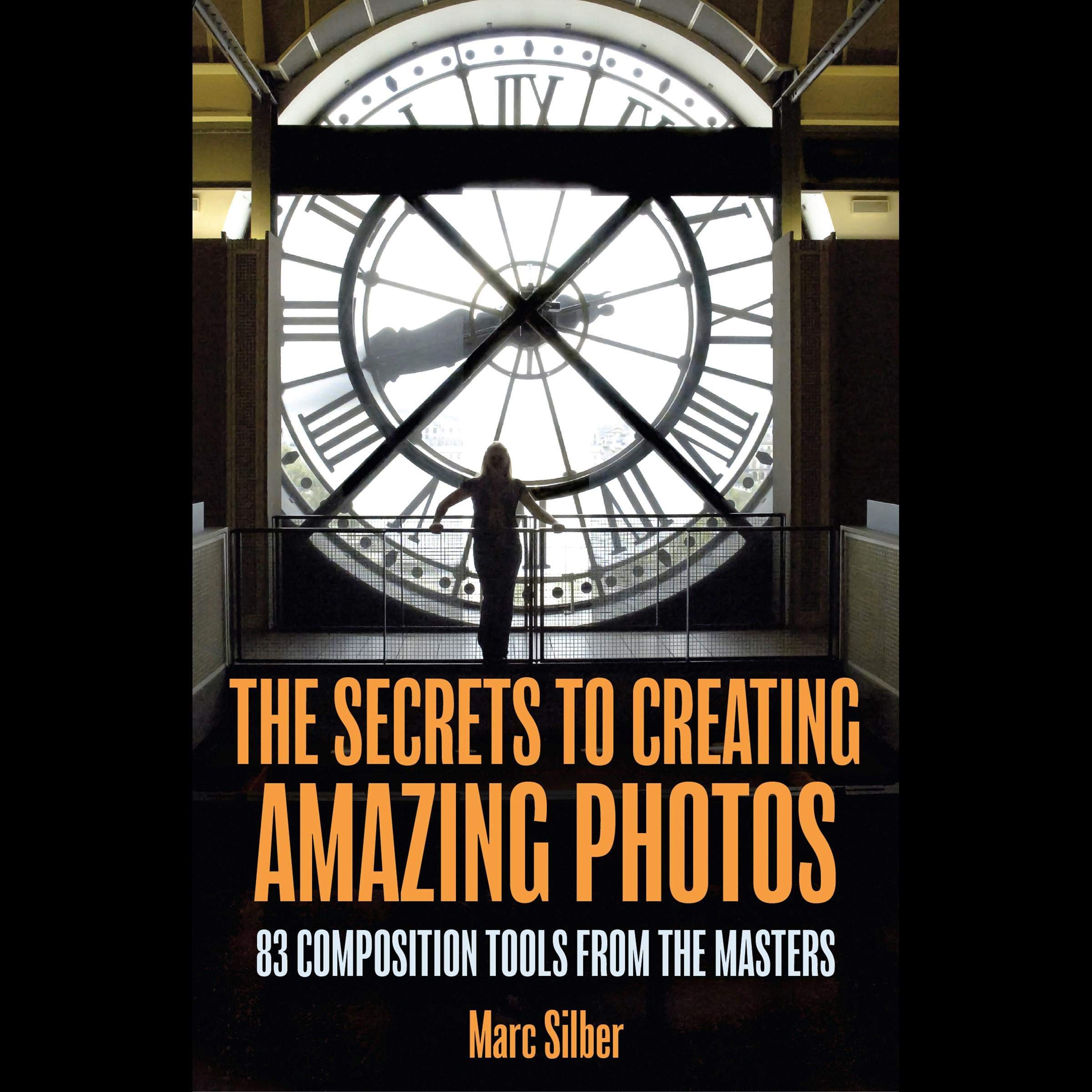 Cover art for The Secrets to Creating Amazing Photos