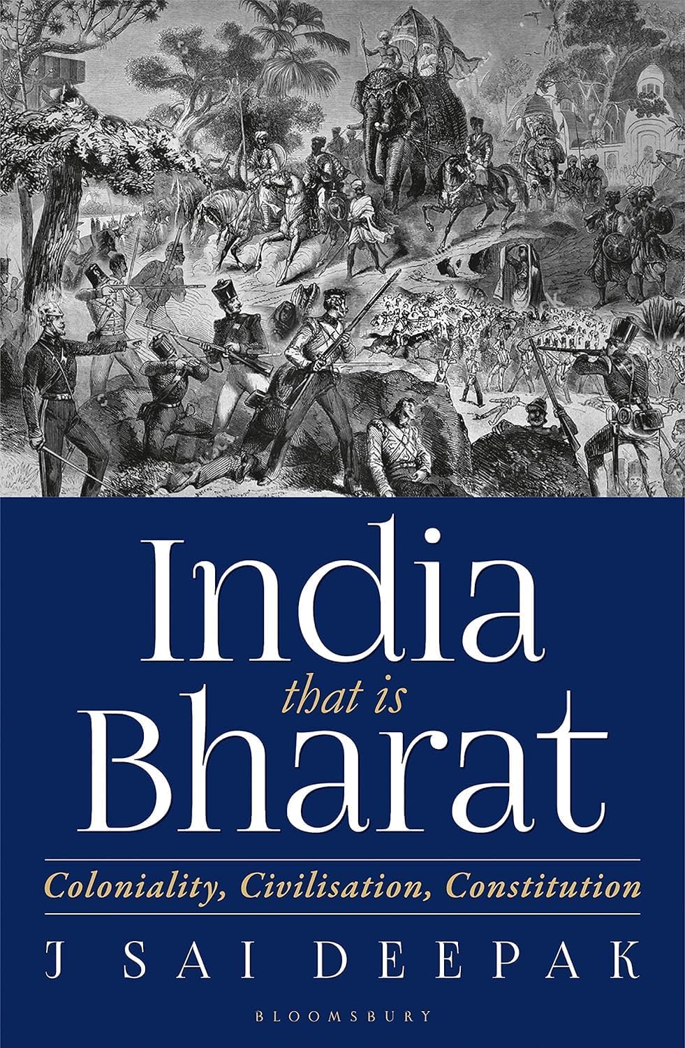 India that is Bharat: Coloniality, Civilisation, Constitution Hardcover – 15 Aug. 2021