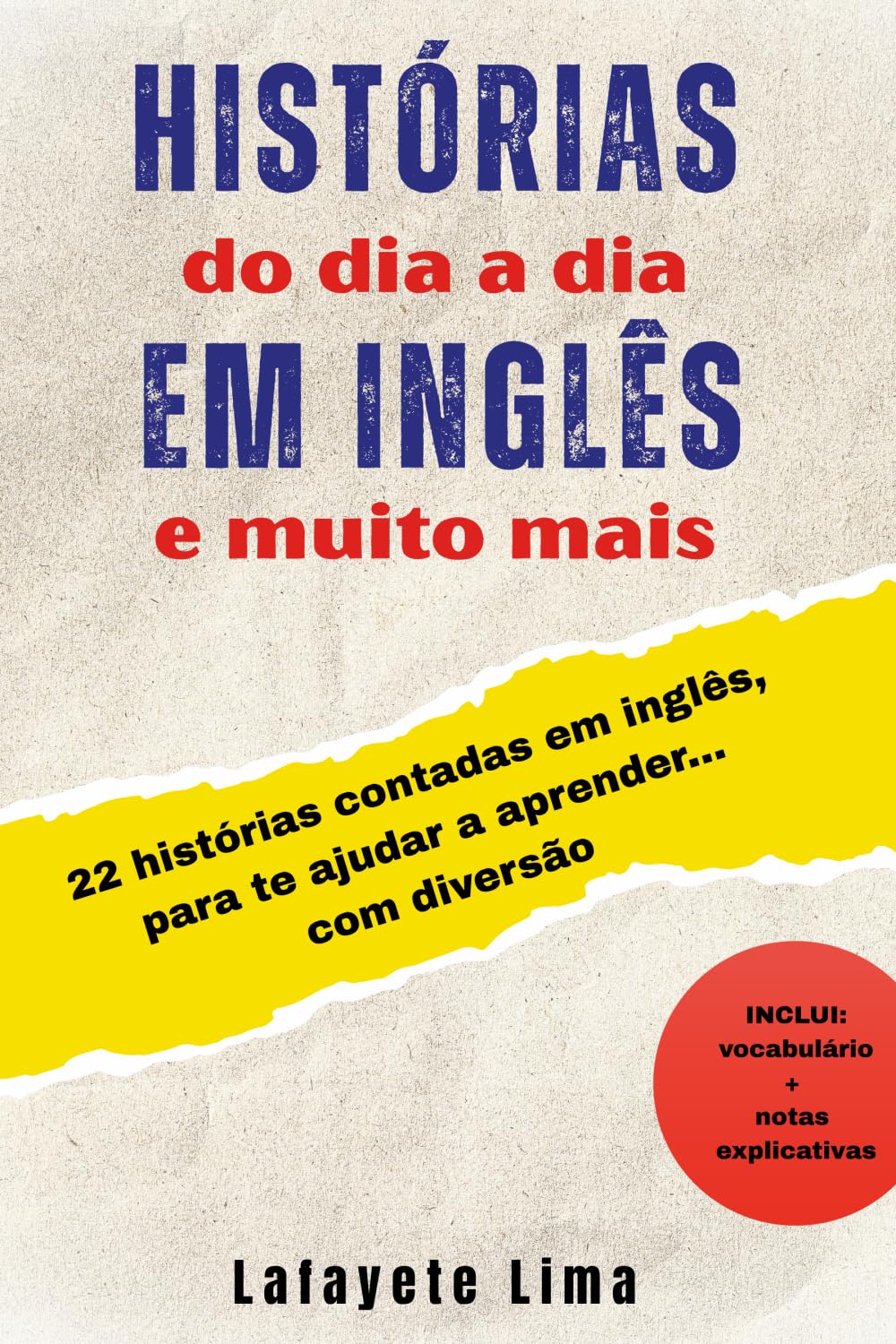 Histórias do dia a dia em inglês e muito mais
