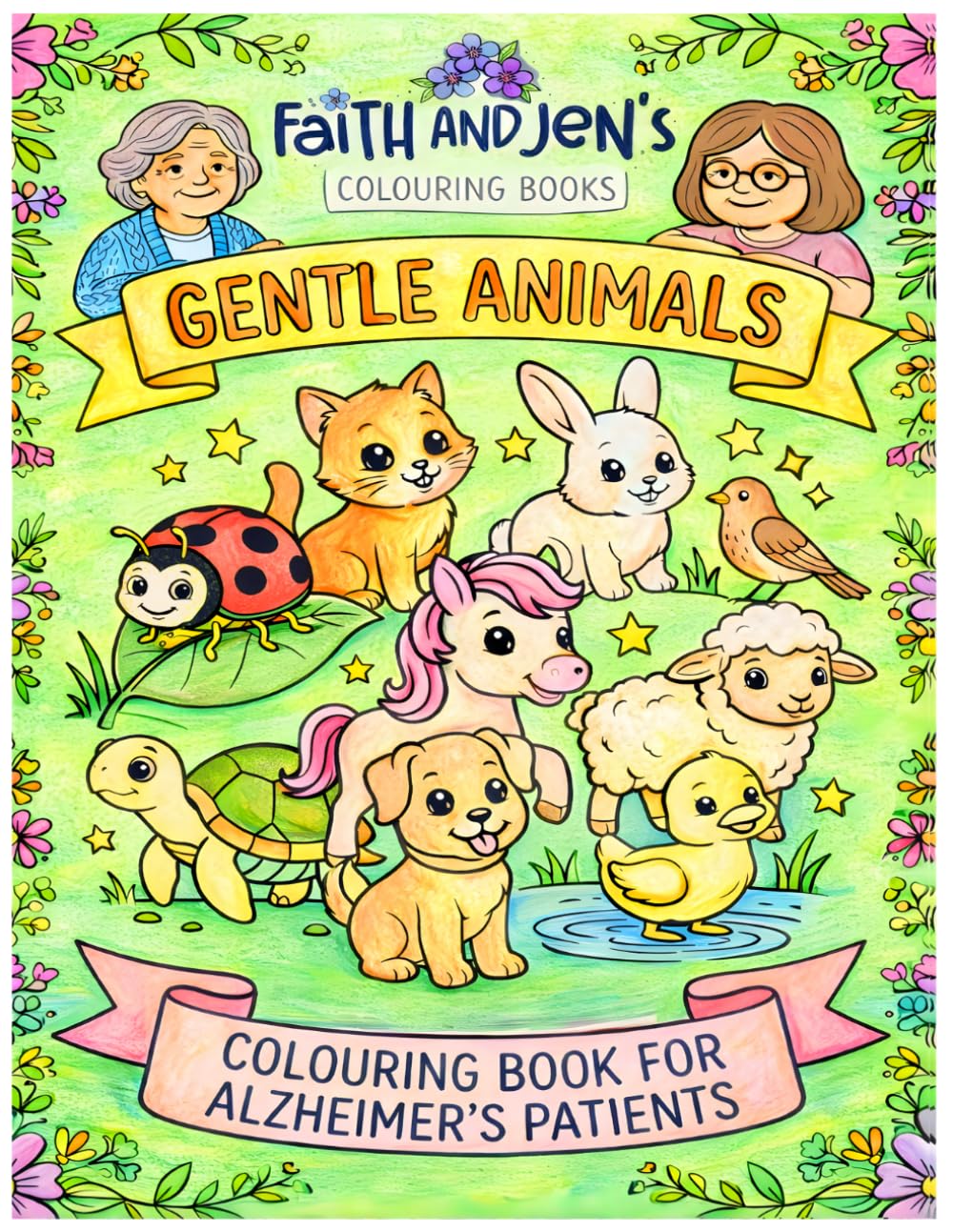 Faith And Jen's Colouring Books - Gentle Animals: Easy Colouring for Seniors with Alzheimer’s and Dementia