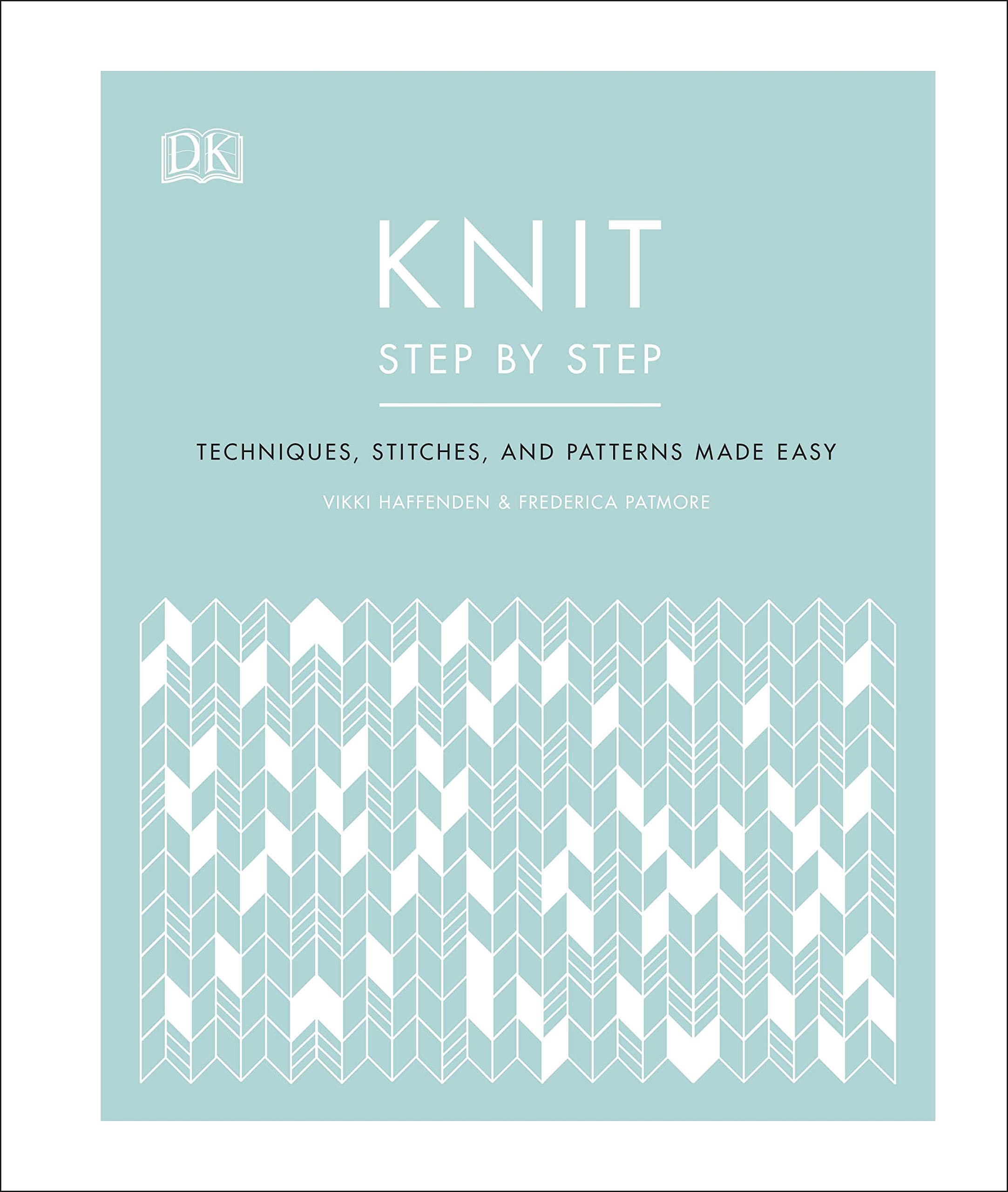 Knit Step by Step by Frederica Patmore (Hardback Book)