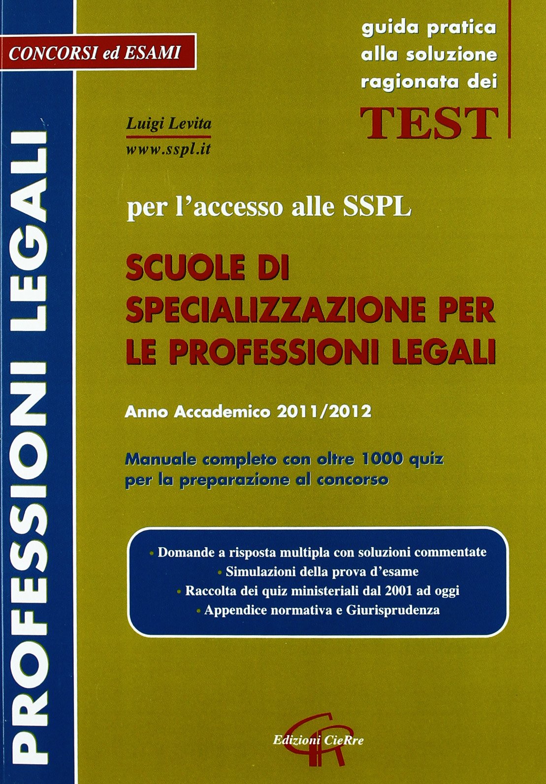 SSPL. Scuole di specializzazione per le professioni legali (2011)