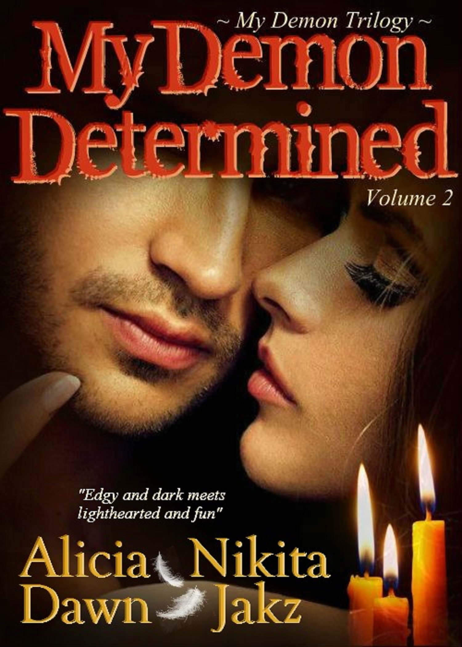 My Demon Determined (My Demon Trilogy Book 2)