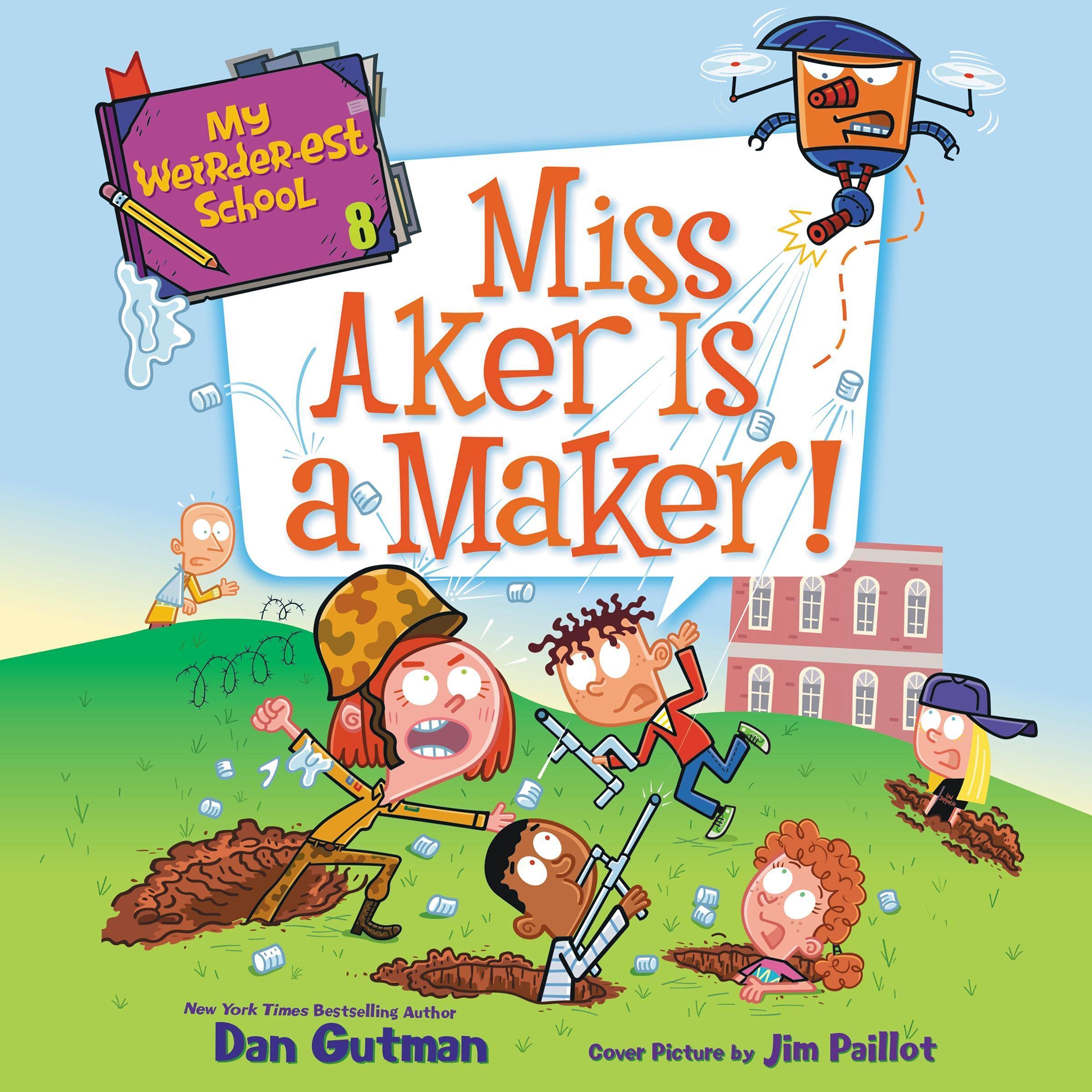 Cover art for My Weirder-est School #8: Miss Aker Is a Maker!