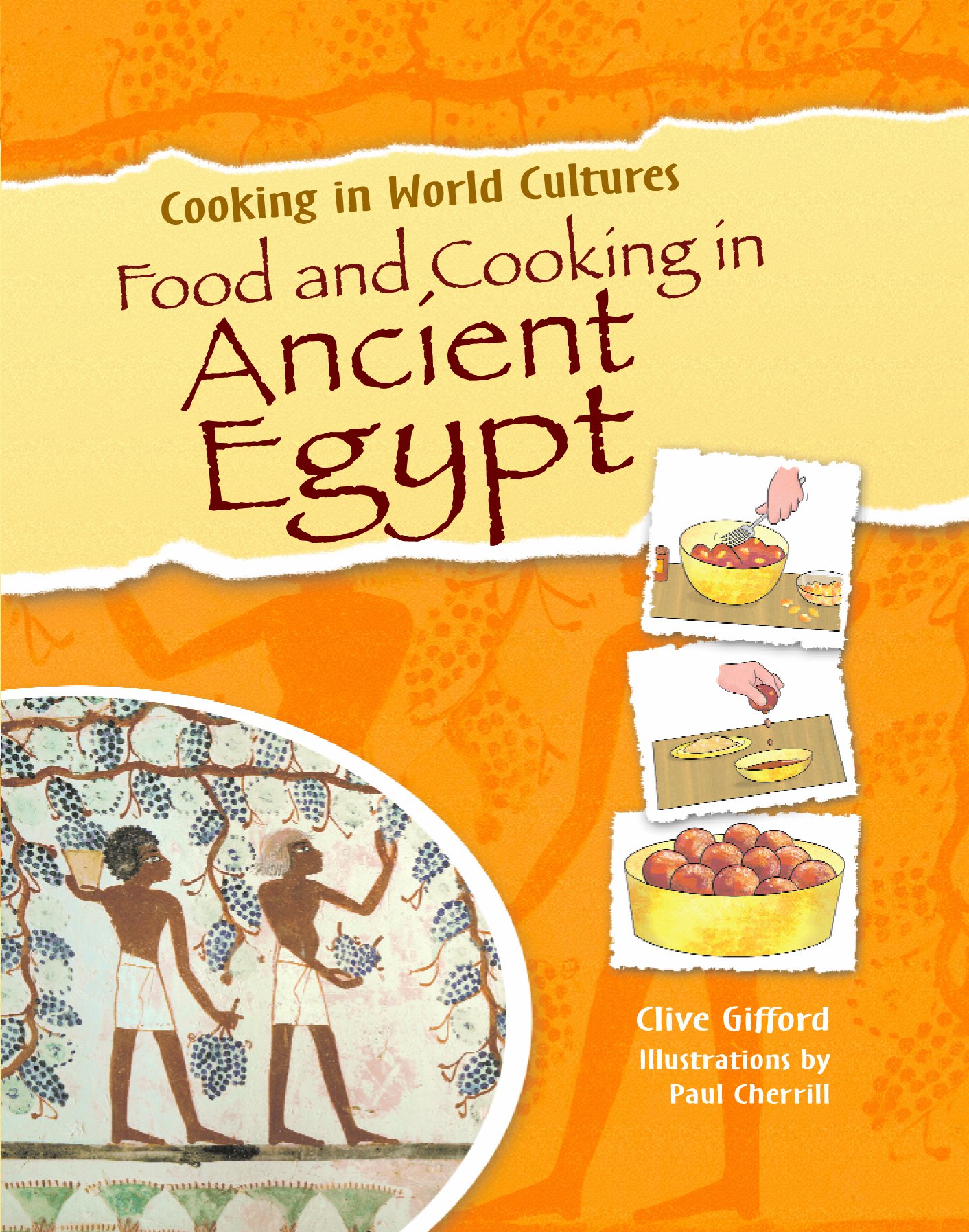 Food and Cooking in Ancient Egypt (Cooking in World Cultures)