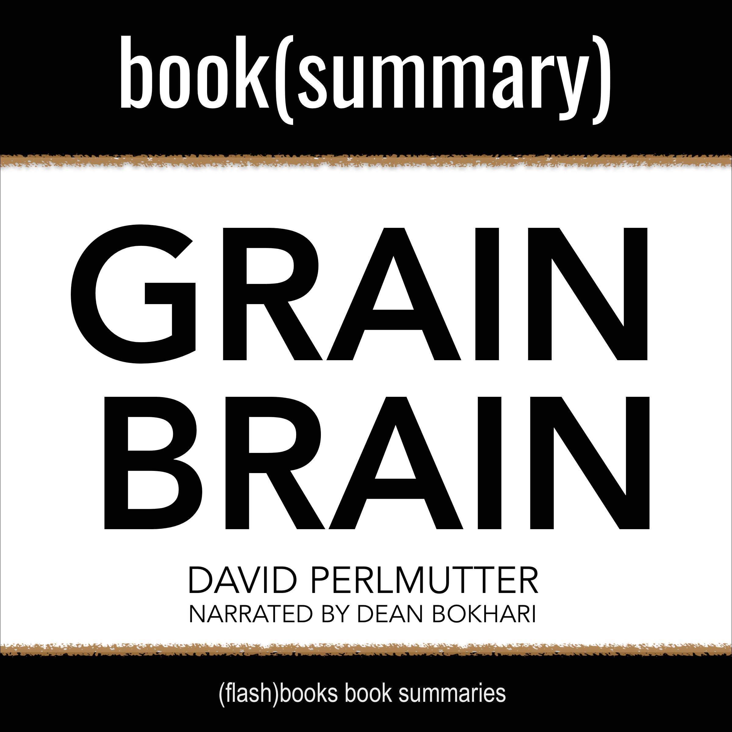 Grain Brain by David Perlmutter and Kristin Loberg - Book Summary