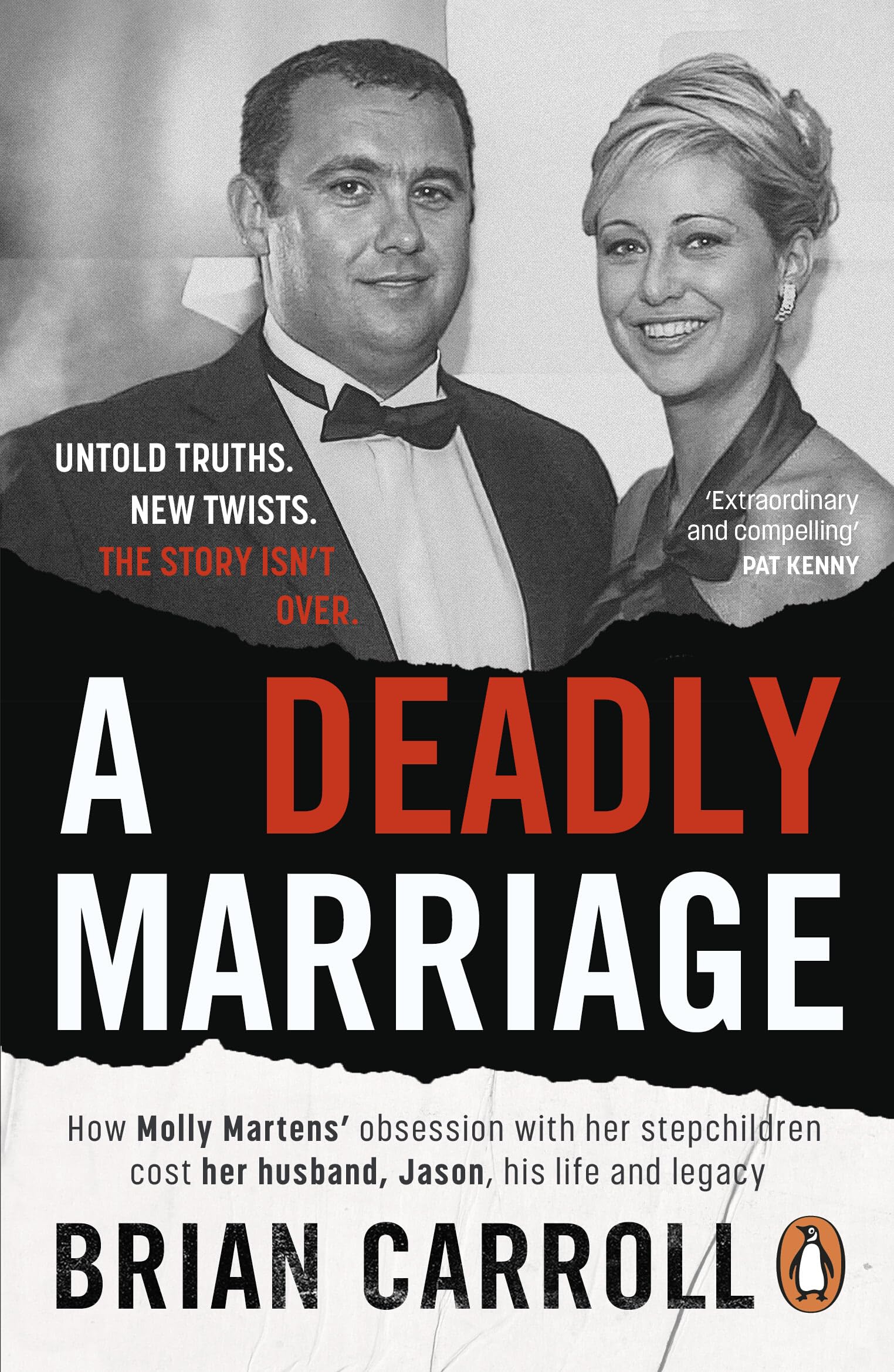 A Deadly Marriage : How Molly Martens obsession with her stepchildren cost her husband, Jason, his life and legacy