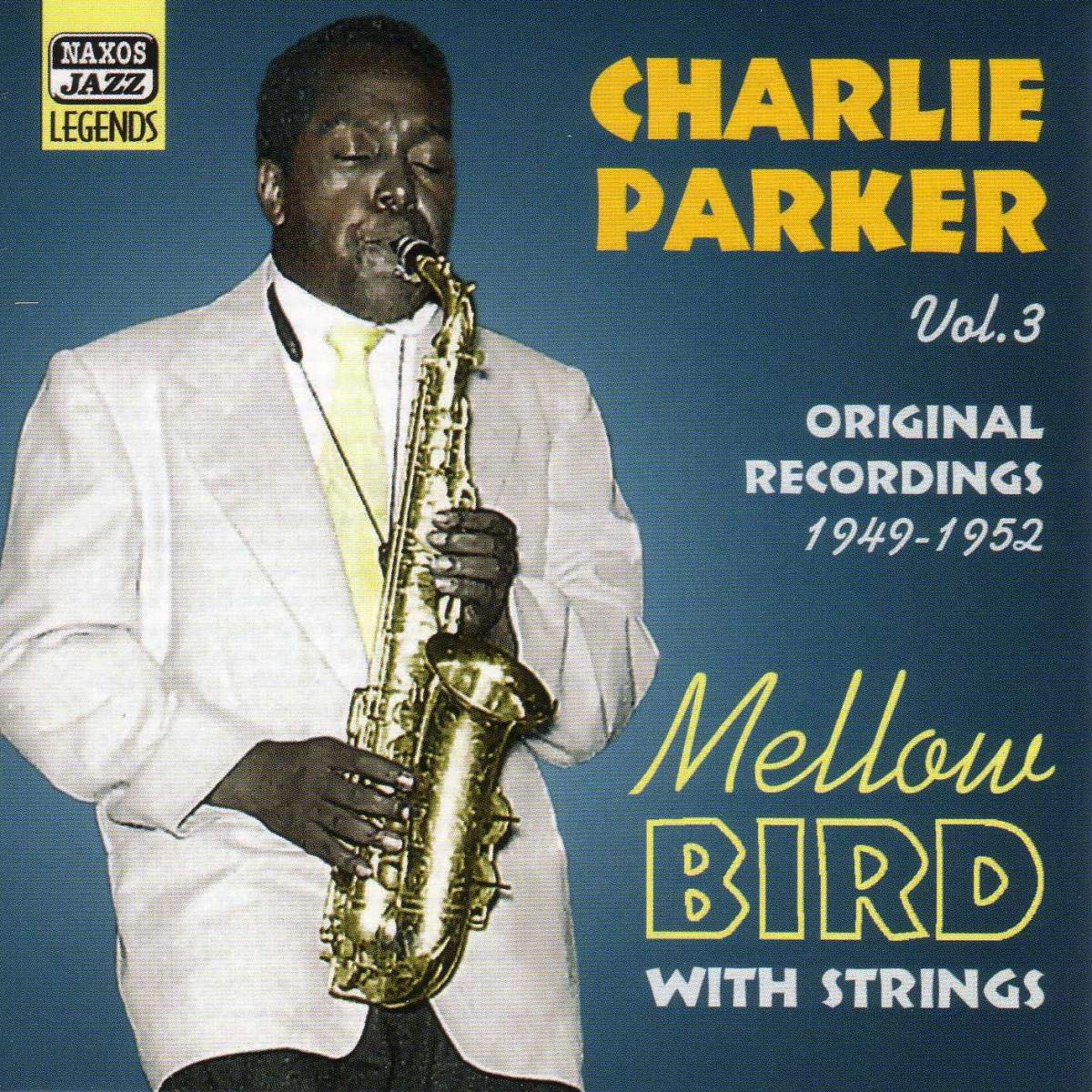 PARKER, Charlie: Mellow Bird