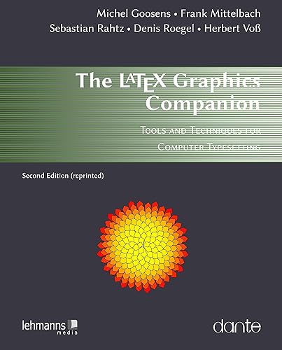 The LATEX Graphics Companion: Tools and Techniques for Computer Typesetting