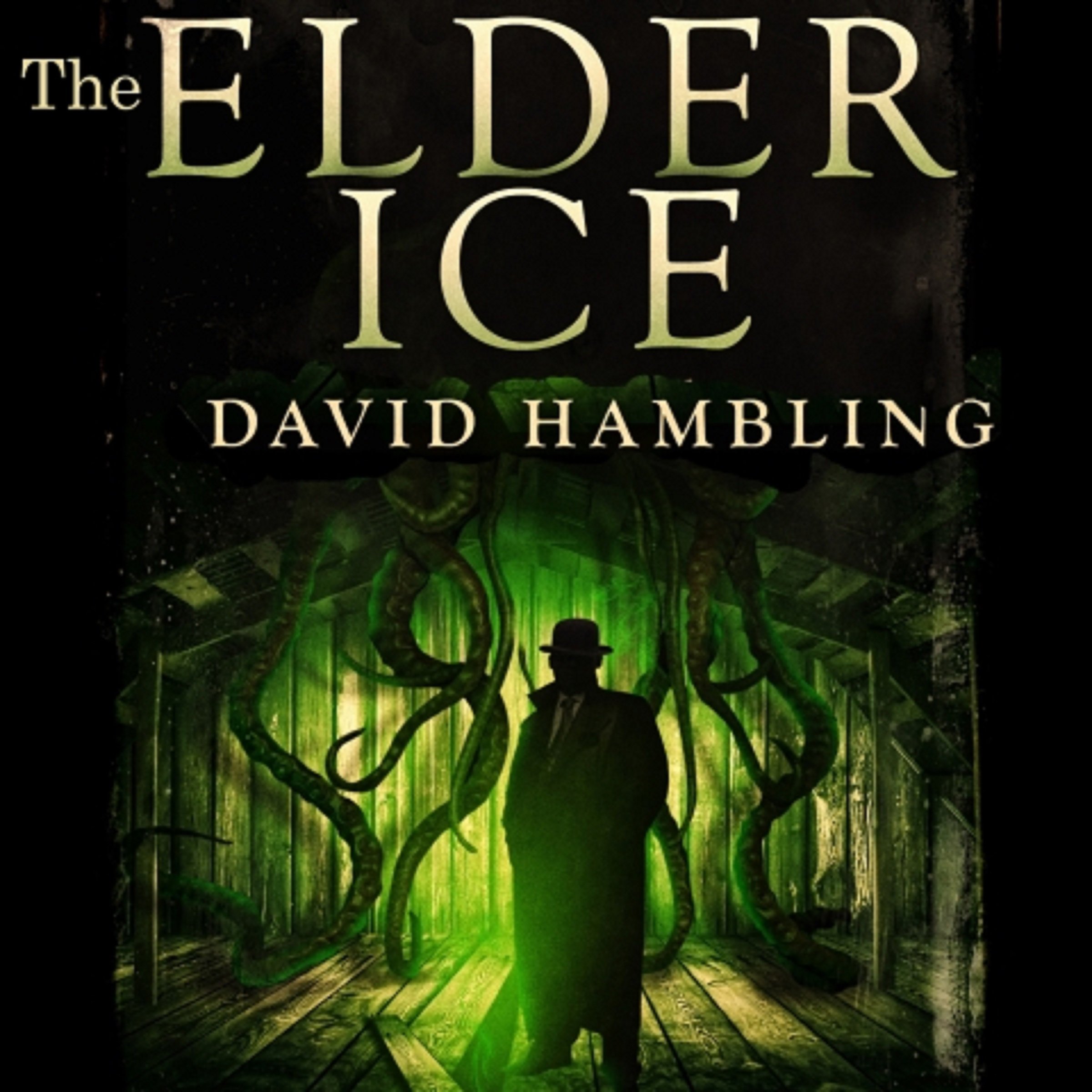 The Elder Ice: A Harry Stubbs Adventure