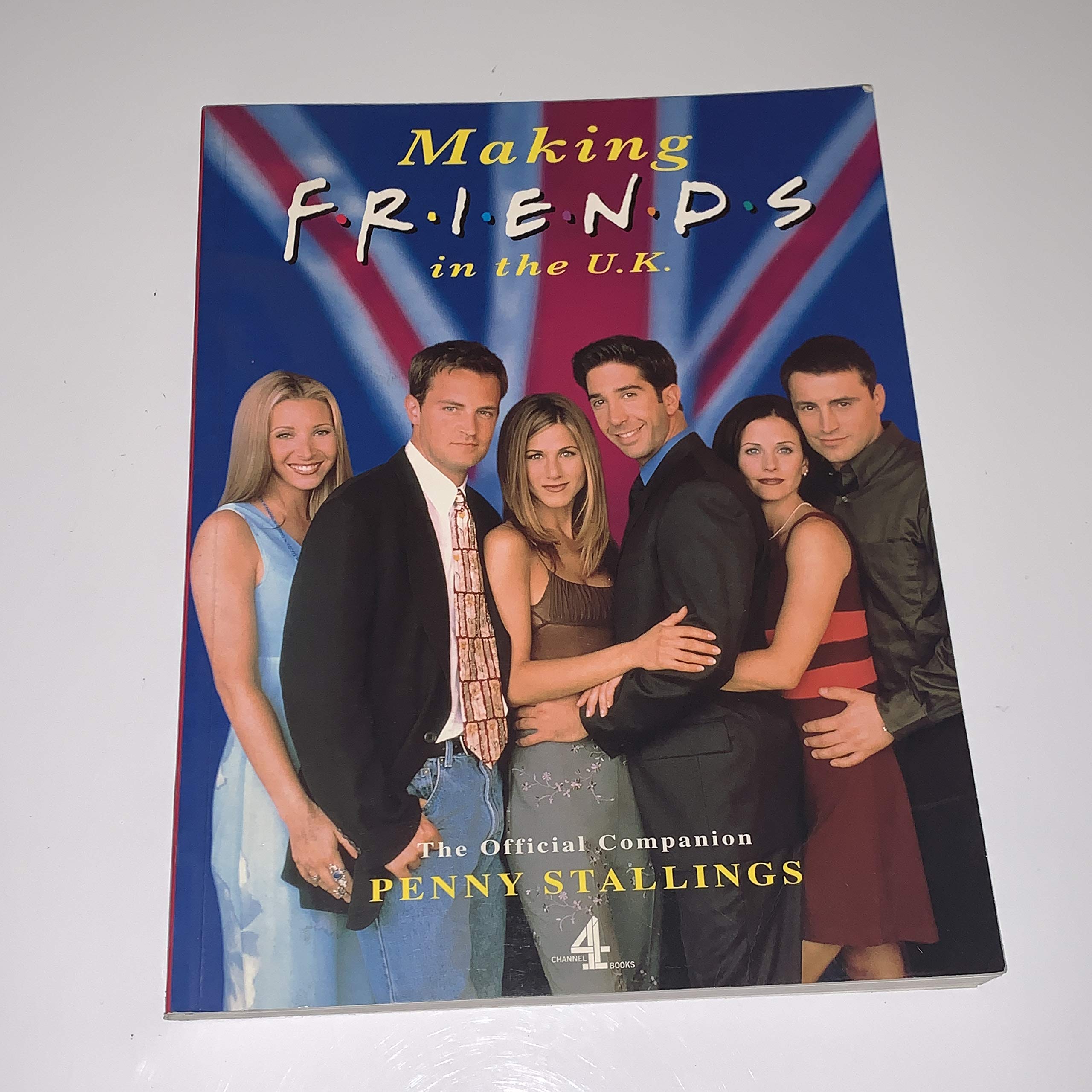 Making "Friends" in the UK (A Channel Four book)