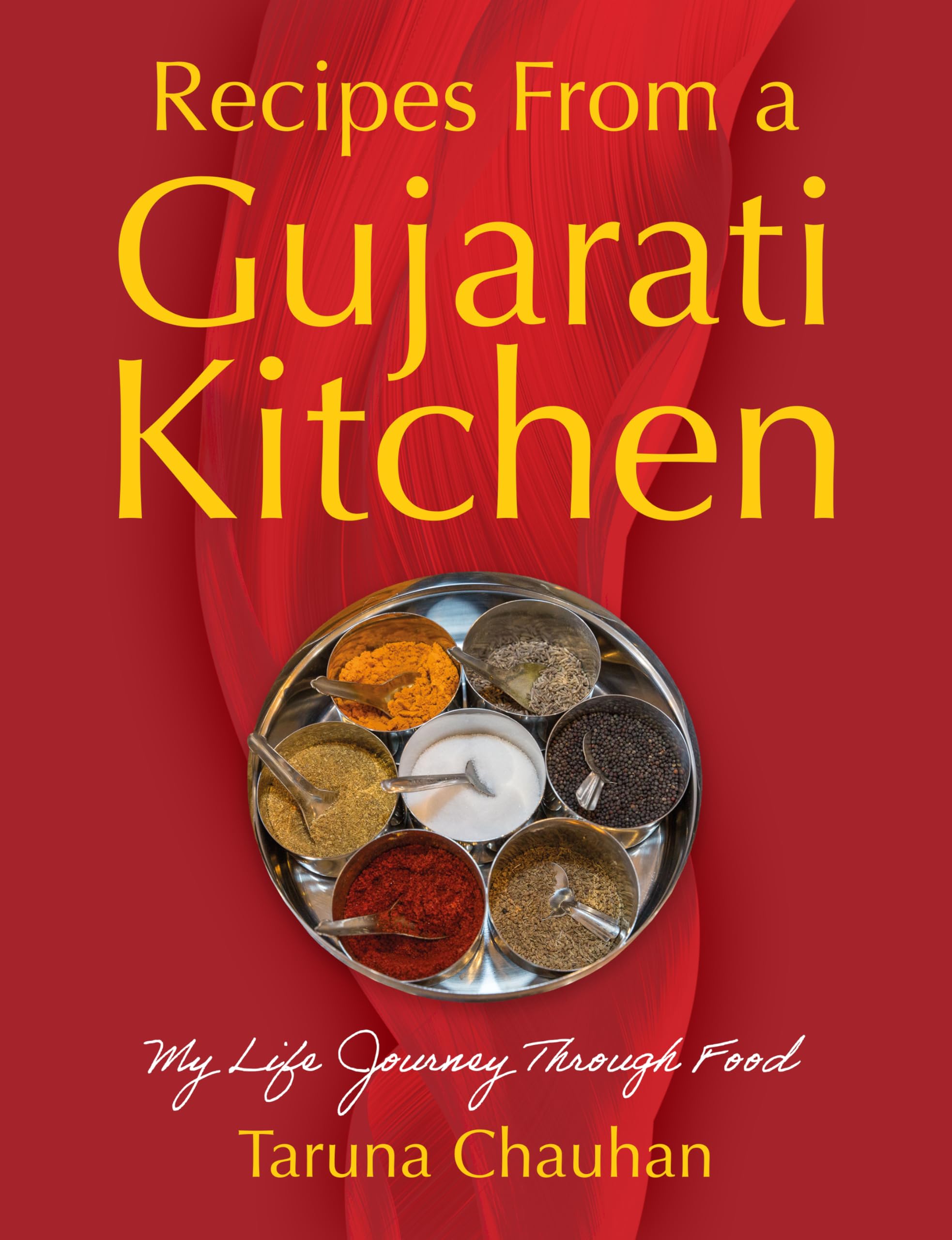 Recipes From a Gujarati Kitchen by Taruna Chauhan (Paperback Book)