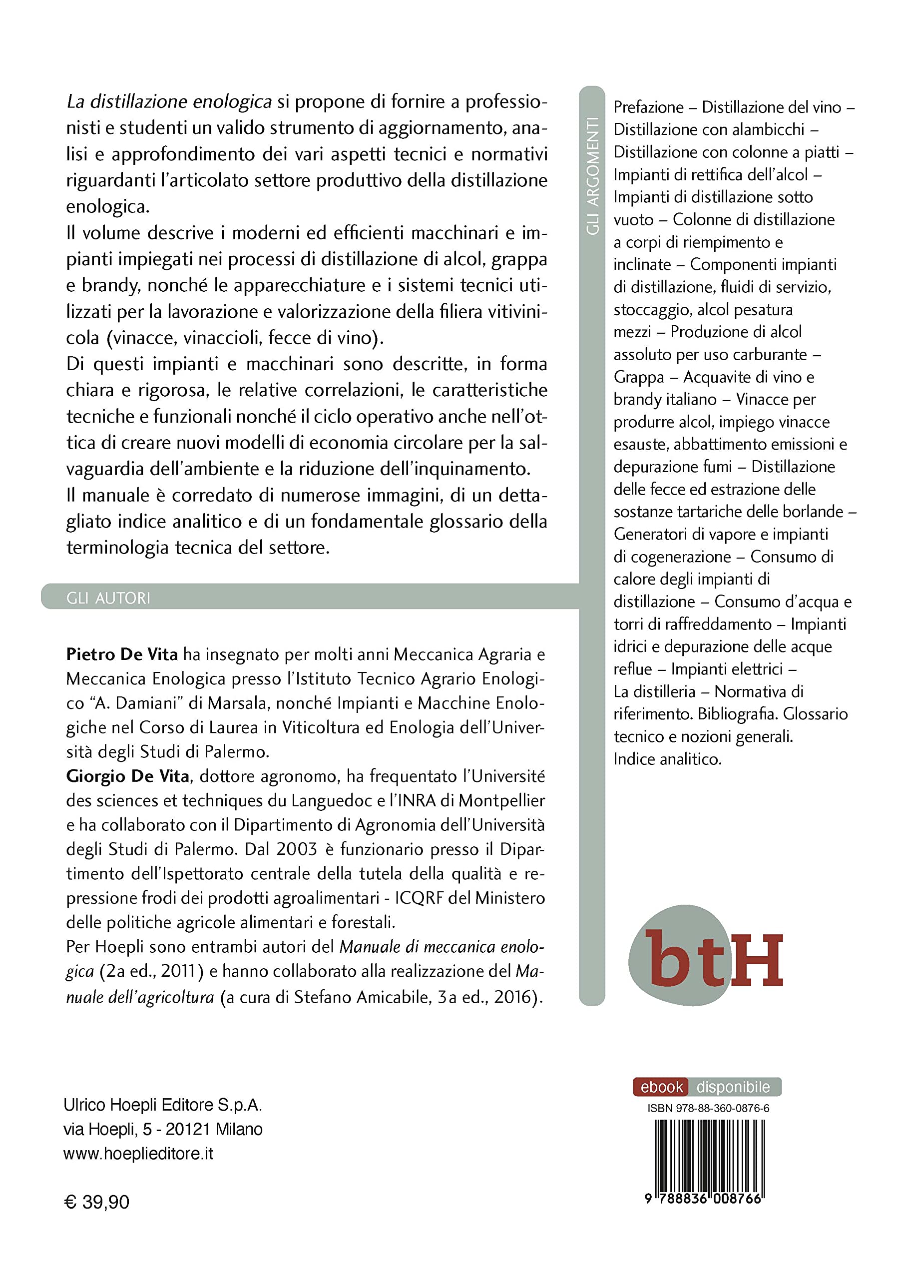 La distillazione enologica. Manuale per la produzione di alcol etilico, grappa, brandy e la valorizzazione dei sottoprodotti vitivinicoli