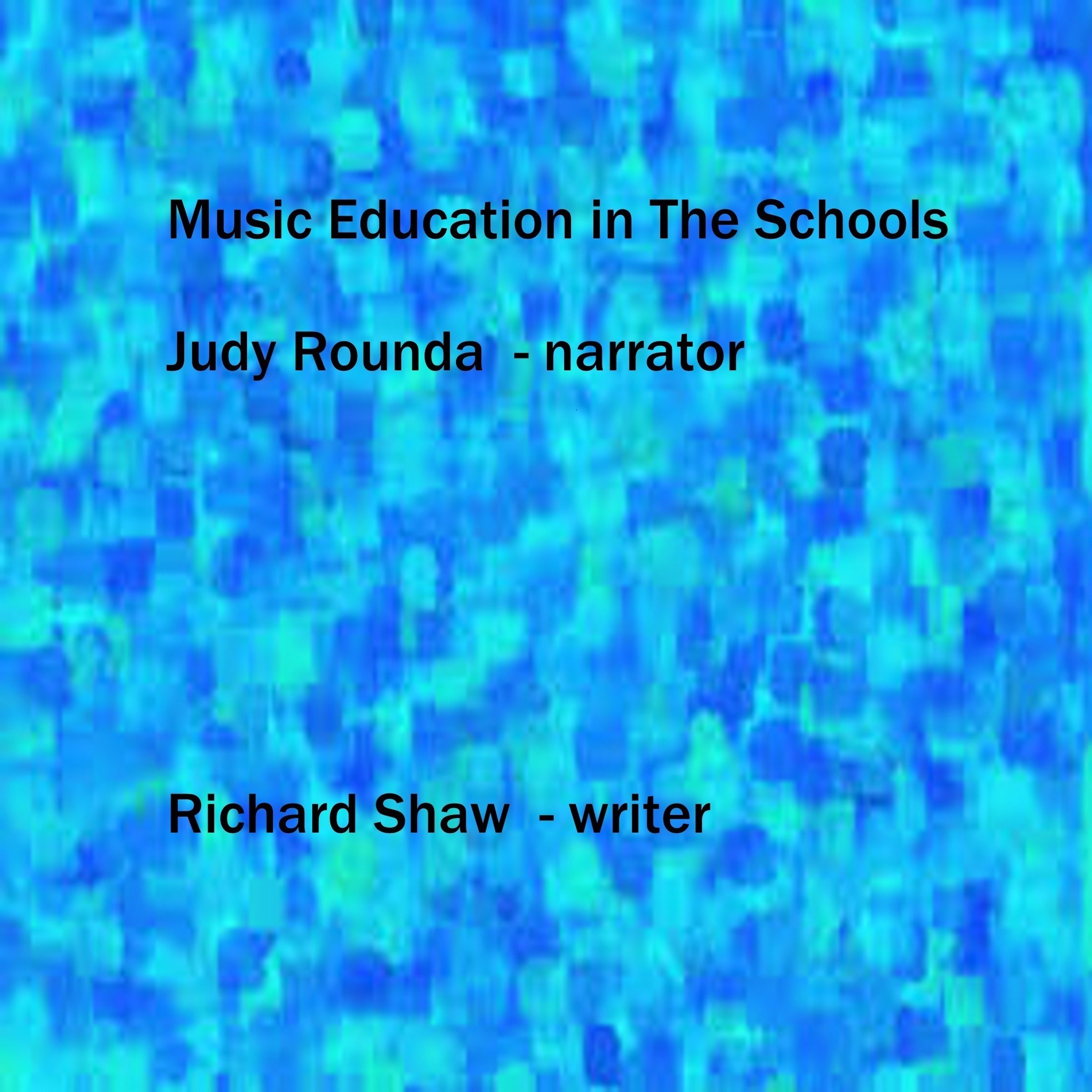 Music Education in the Schools
