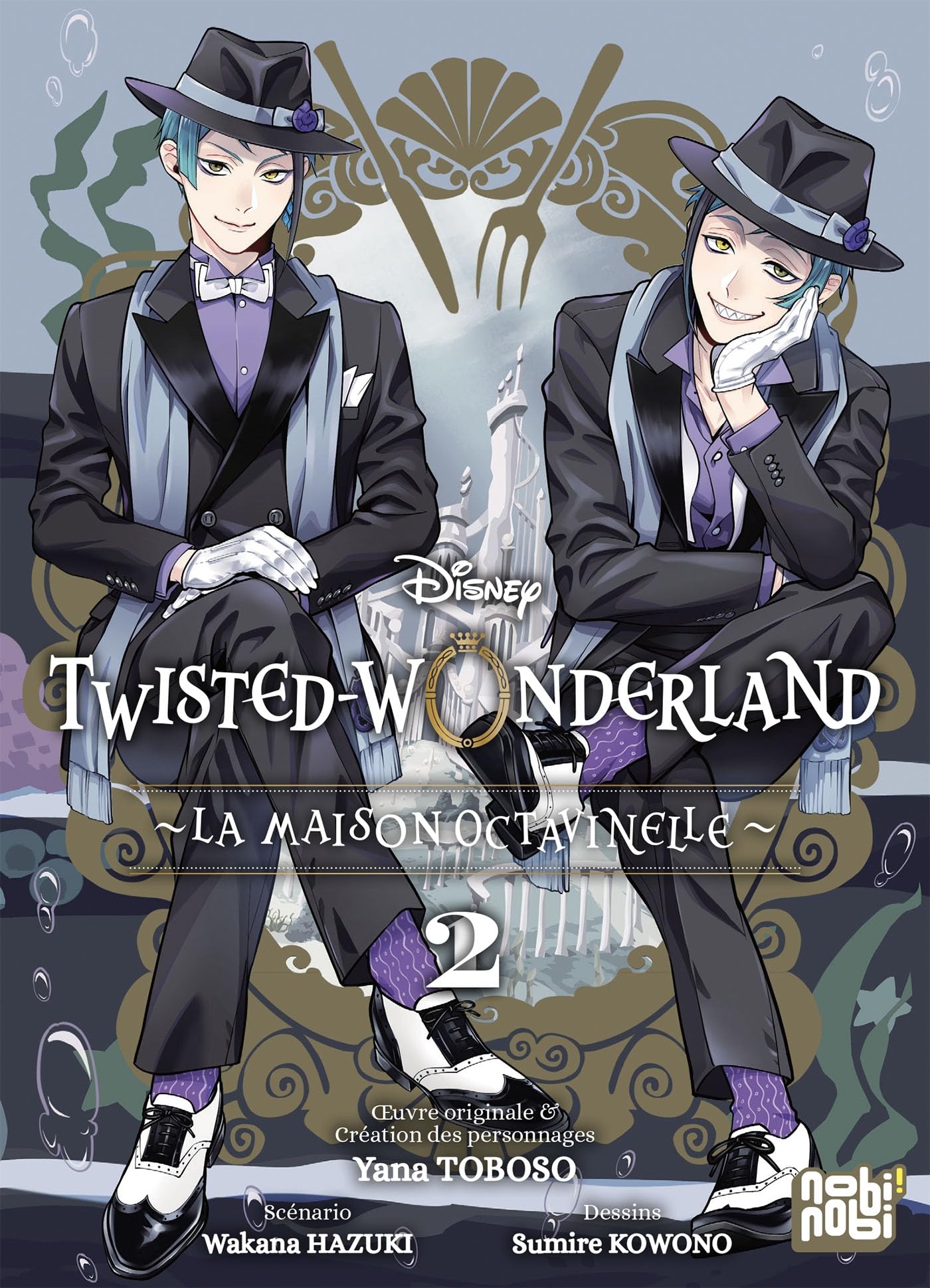 Twisted-Wonderland - La Maison Octavinelle T02 - Yana Toboso - Nobi Nobi - broché - Manga