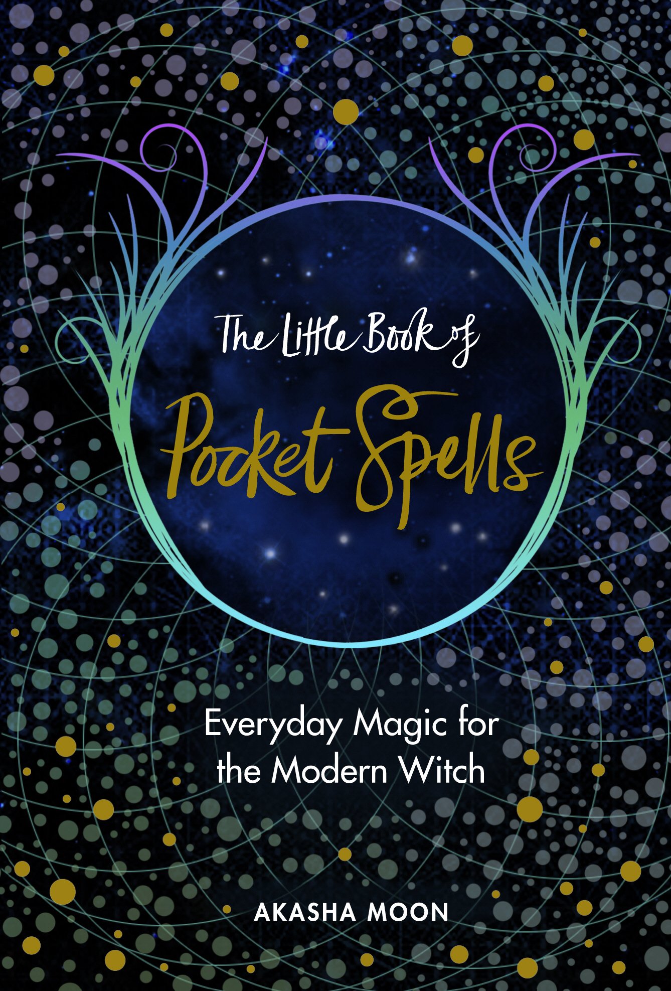 The Little Book of Pocket Spells: Everyday Magic for the Modern Witch