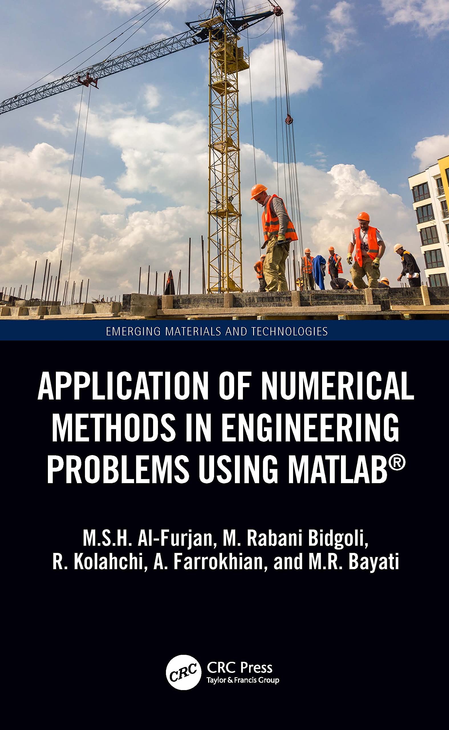 Application of Numerical Methods in Engineering Problems using MATLAB(r) (Emerging Materials and Technologies)
