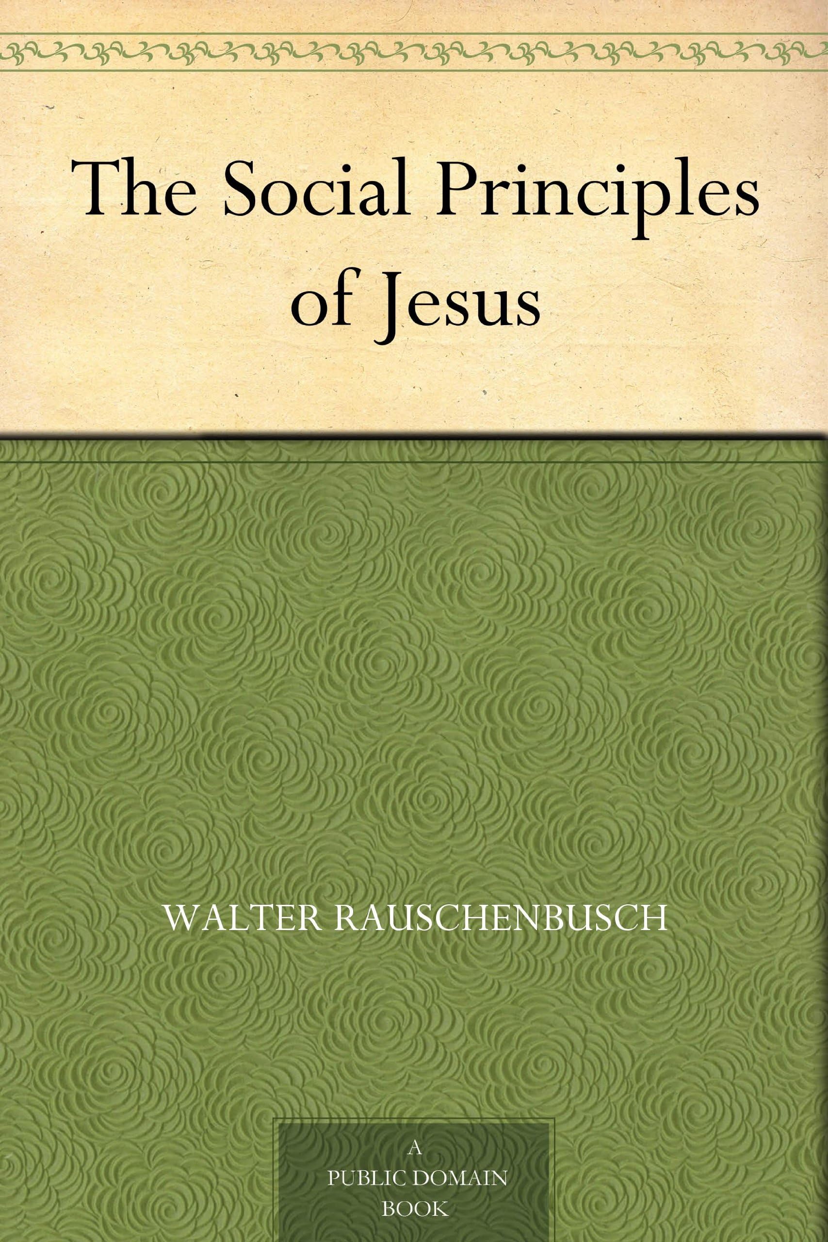 The Social Principles of Jesus