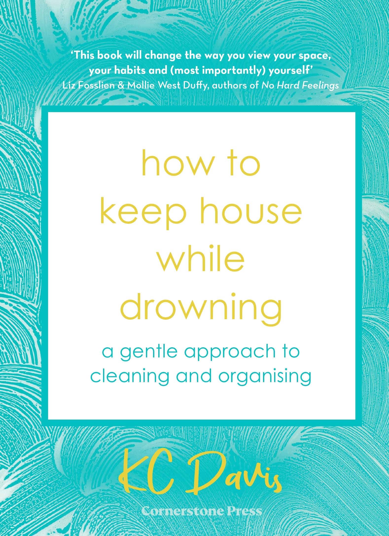 how-to-keep-house-while-drowning-kc-davis-9781529900033-amazon