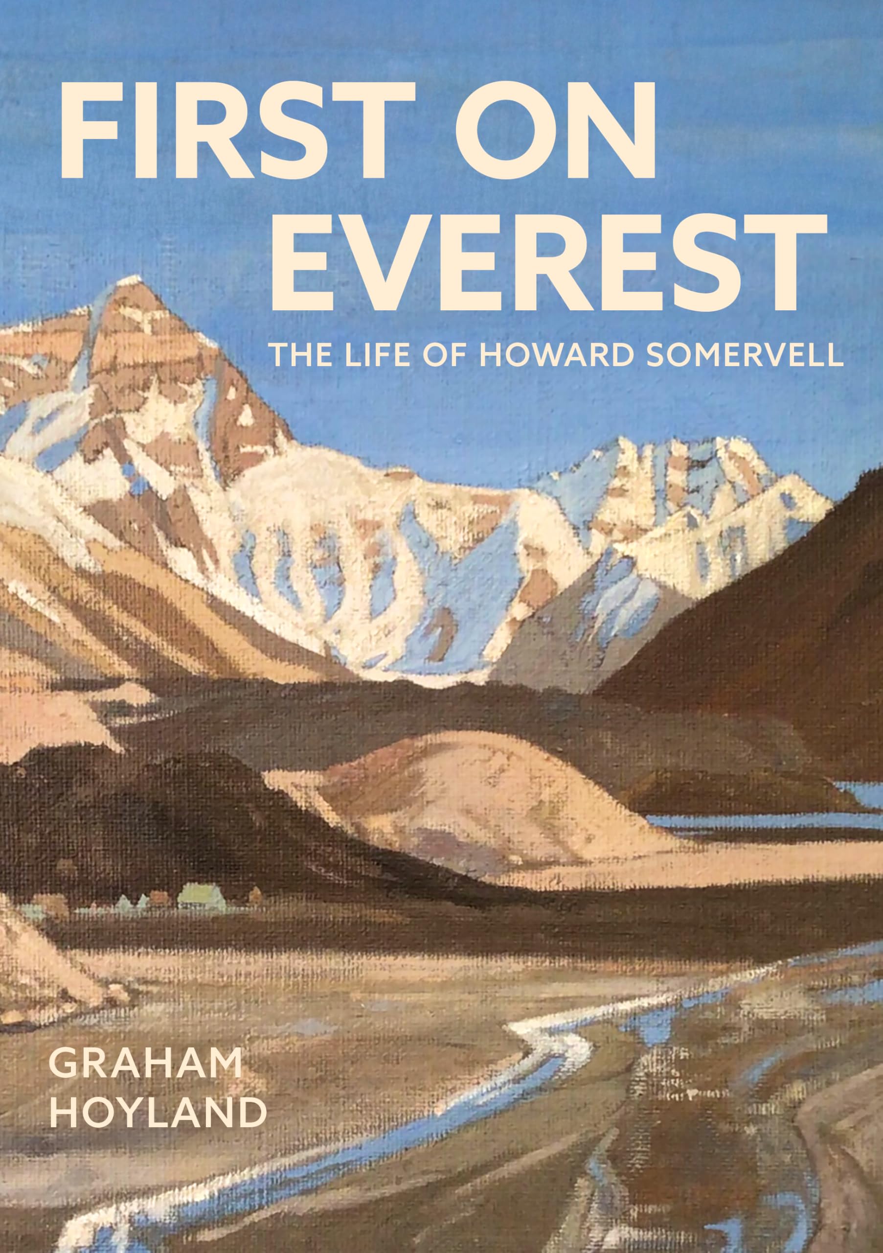 First on Everest by Graham Hoyland HARDBACK 9781803998282