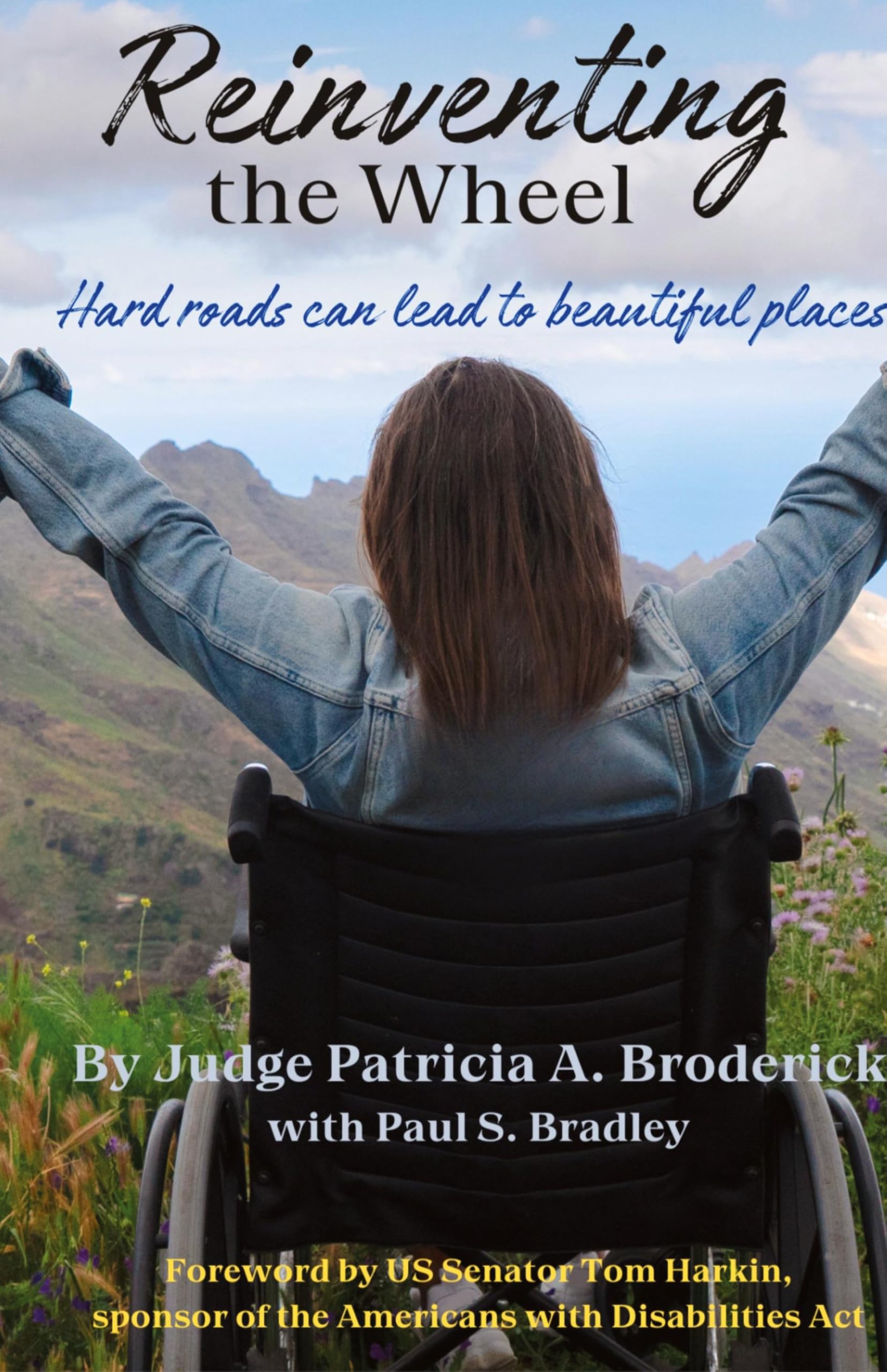 Reinventing the Wheel: Hard Roads Can Lead to Beautiful Places