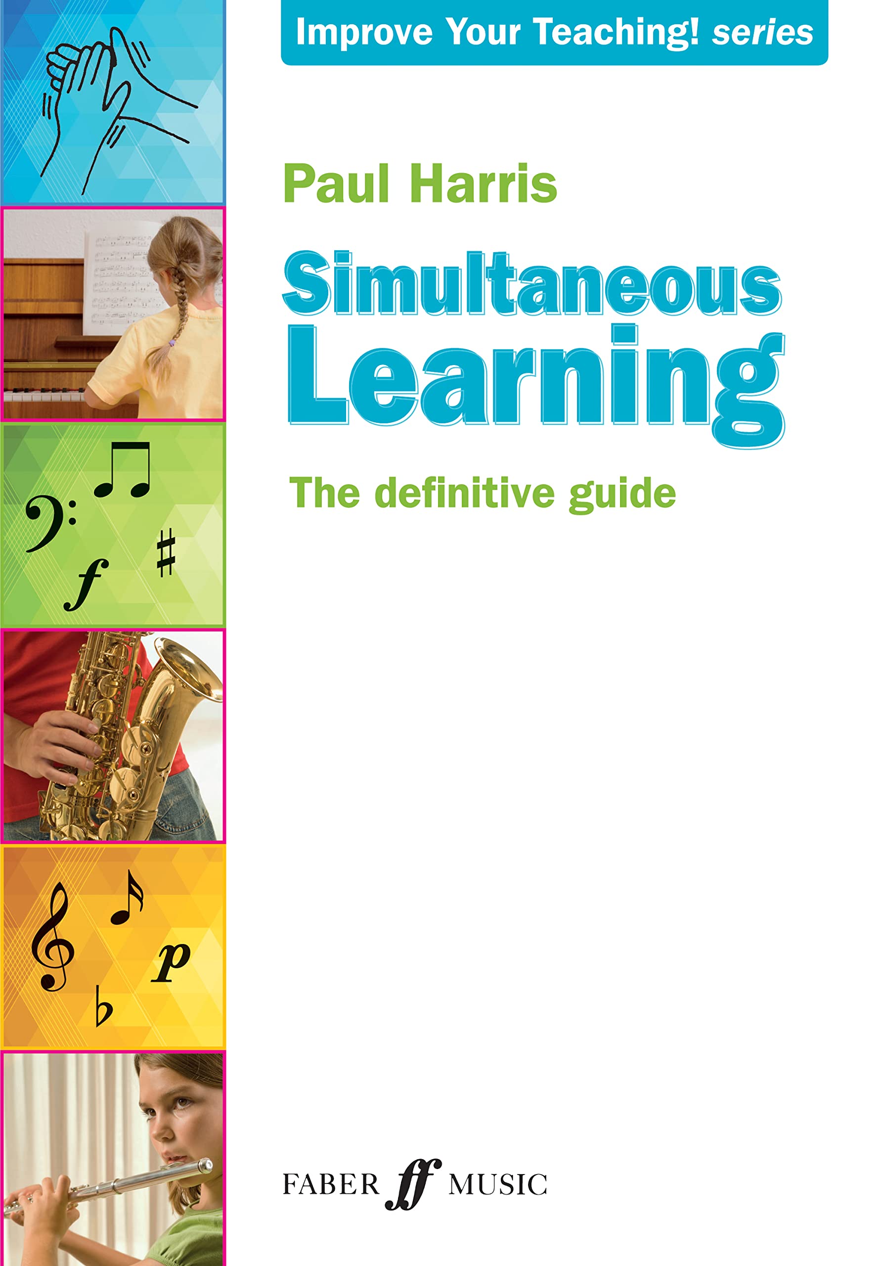 Simultaneous Learning [Improve Your Teaching]: The Definitive Guide