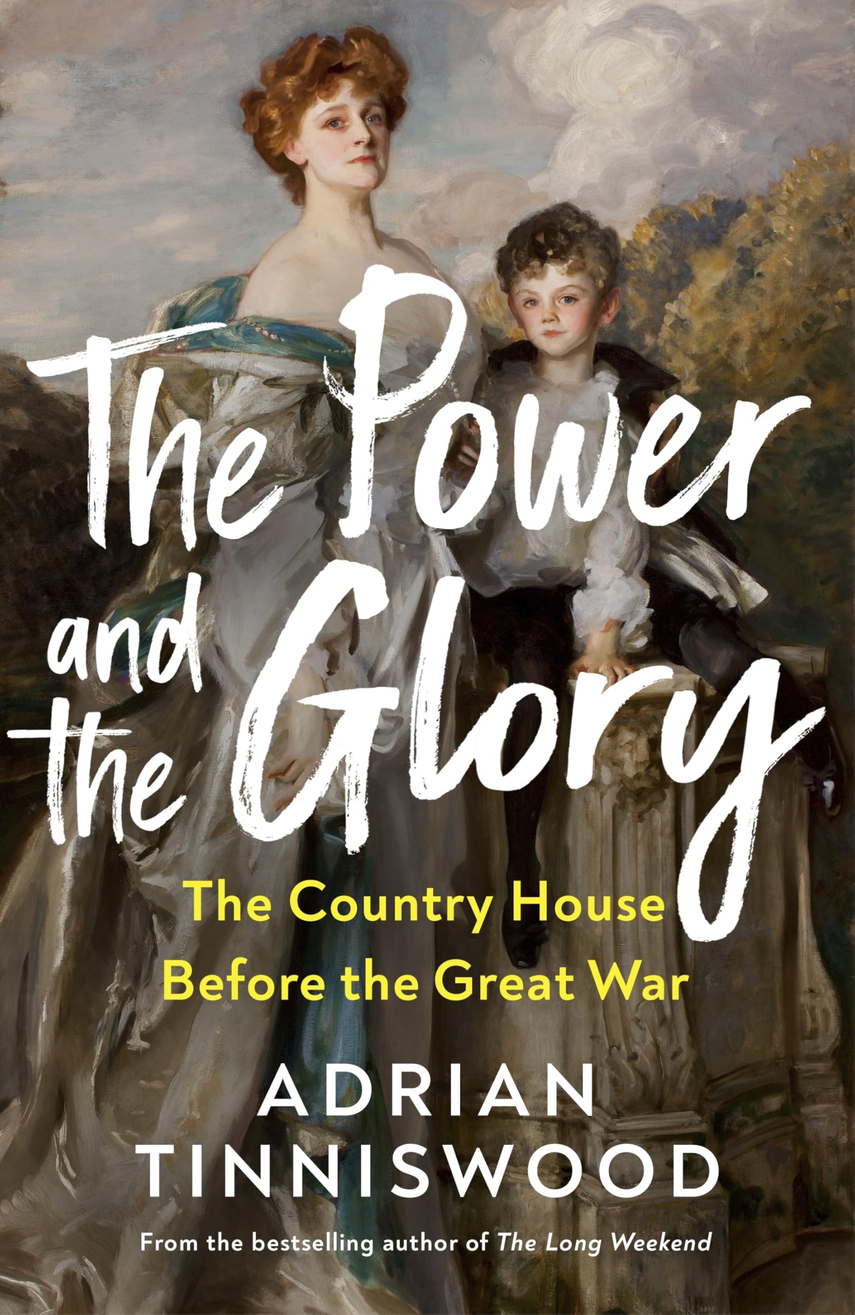 The Power and the Glory by Adrian Tinniswood HARDBACK 9781787334168