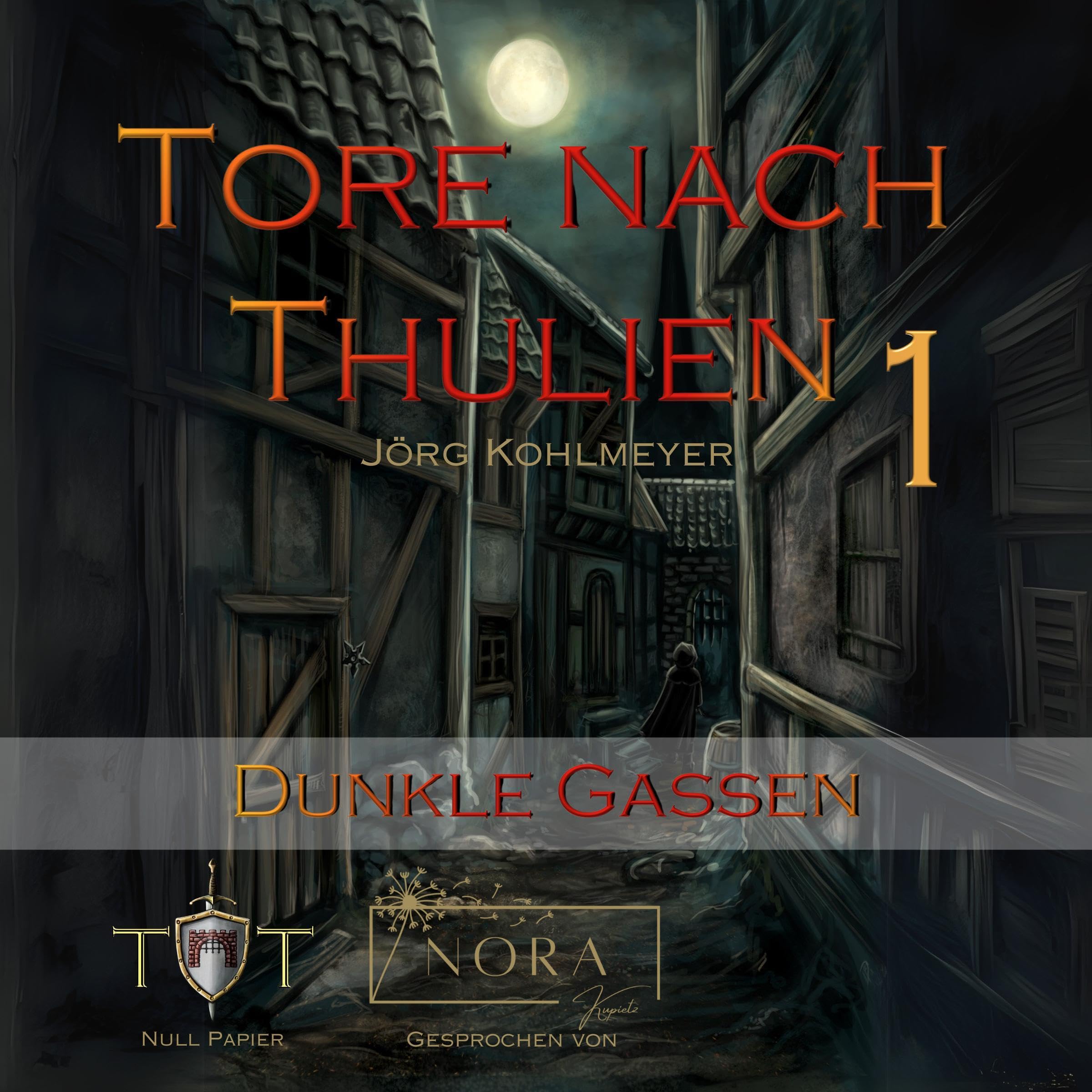 Cover art for Tore nach Thulien: 1. Episode - Dunkle Gassen