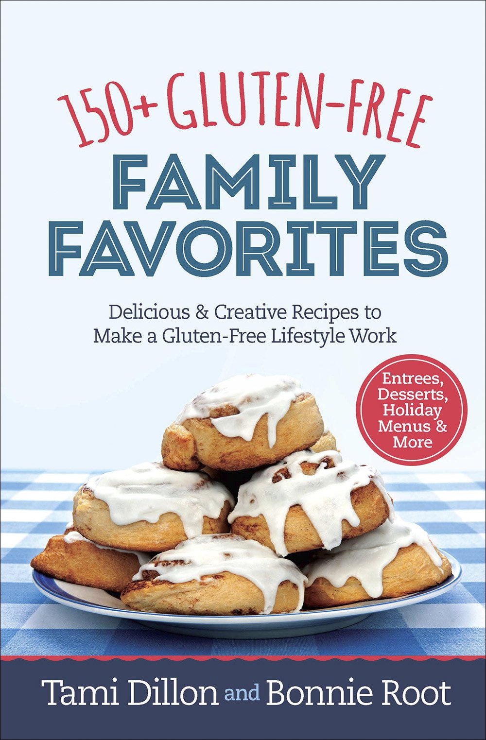 Buy 150+ Gluten-Free Family Favorites — BookShops.in