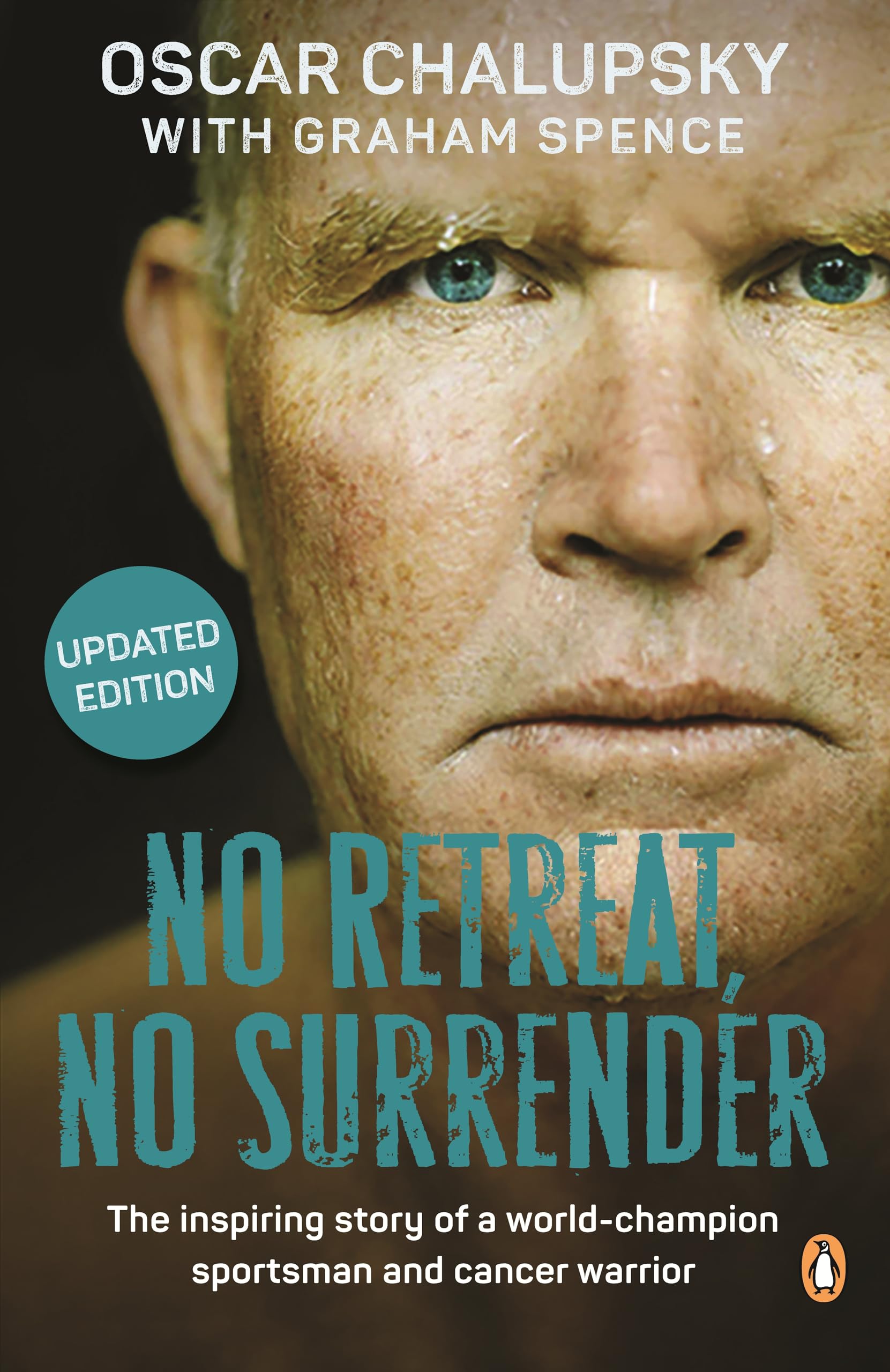 No Retreat, No Surrender : The Inspiring Story of a World-Champion Sportsman and Cancer Warrior.