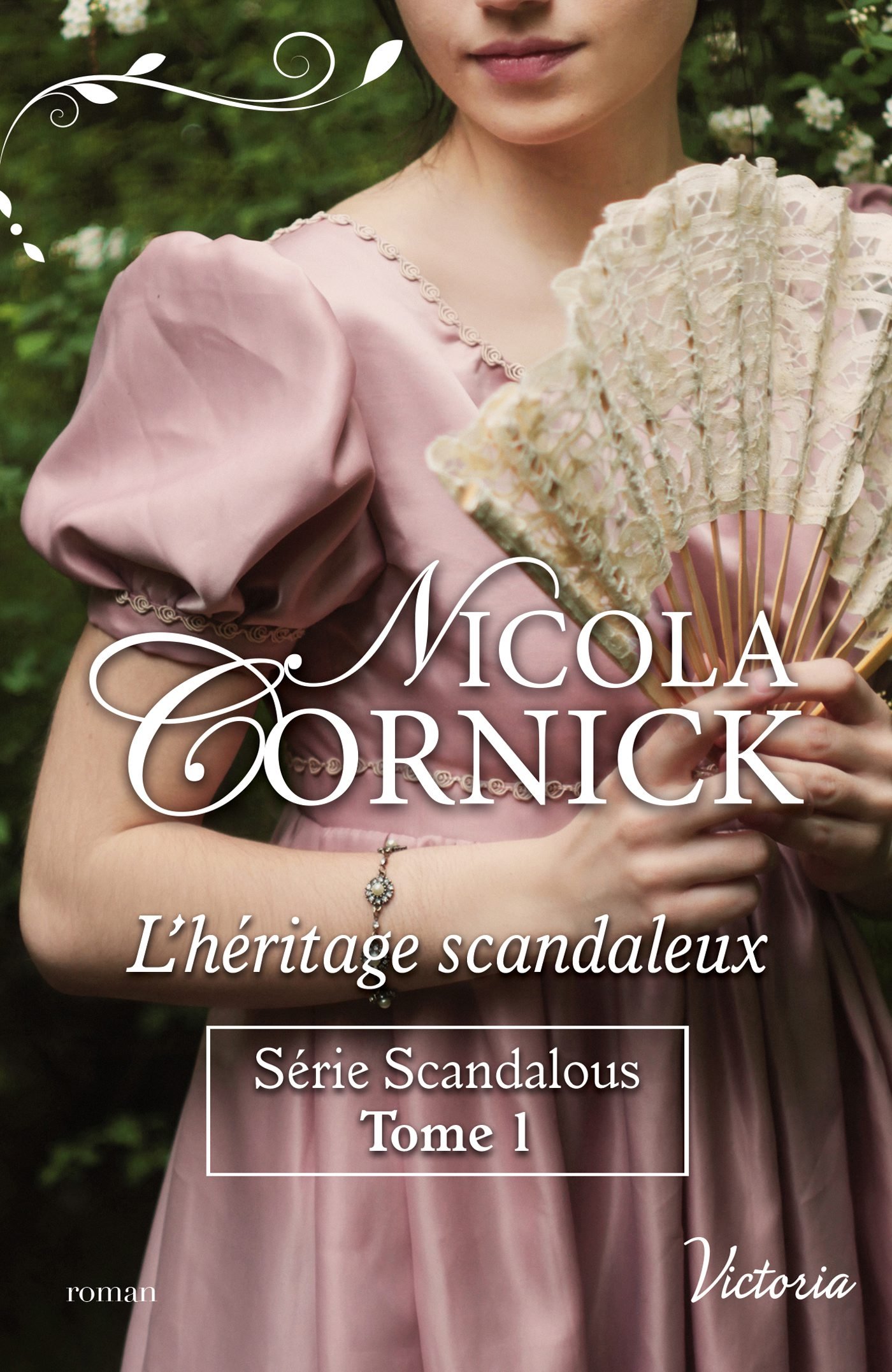 L'héritage scandaleux (Scandalous t. 1)