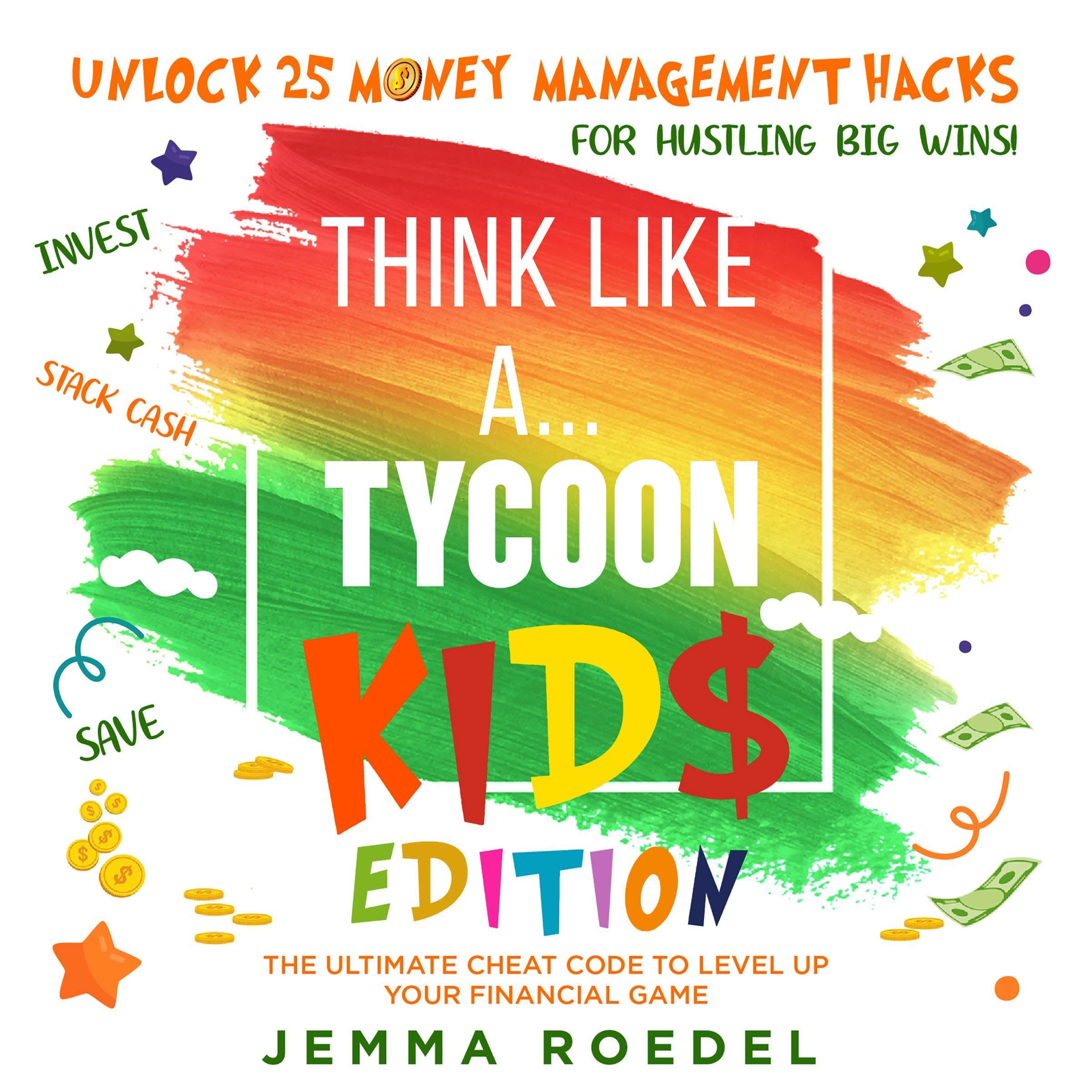 Think Like a Tycoon: Kids Edition