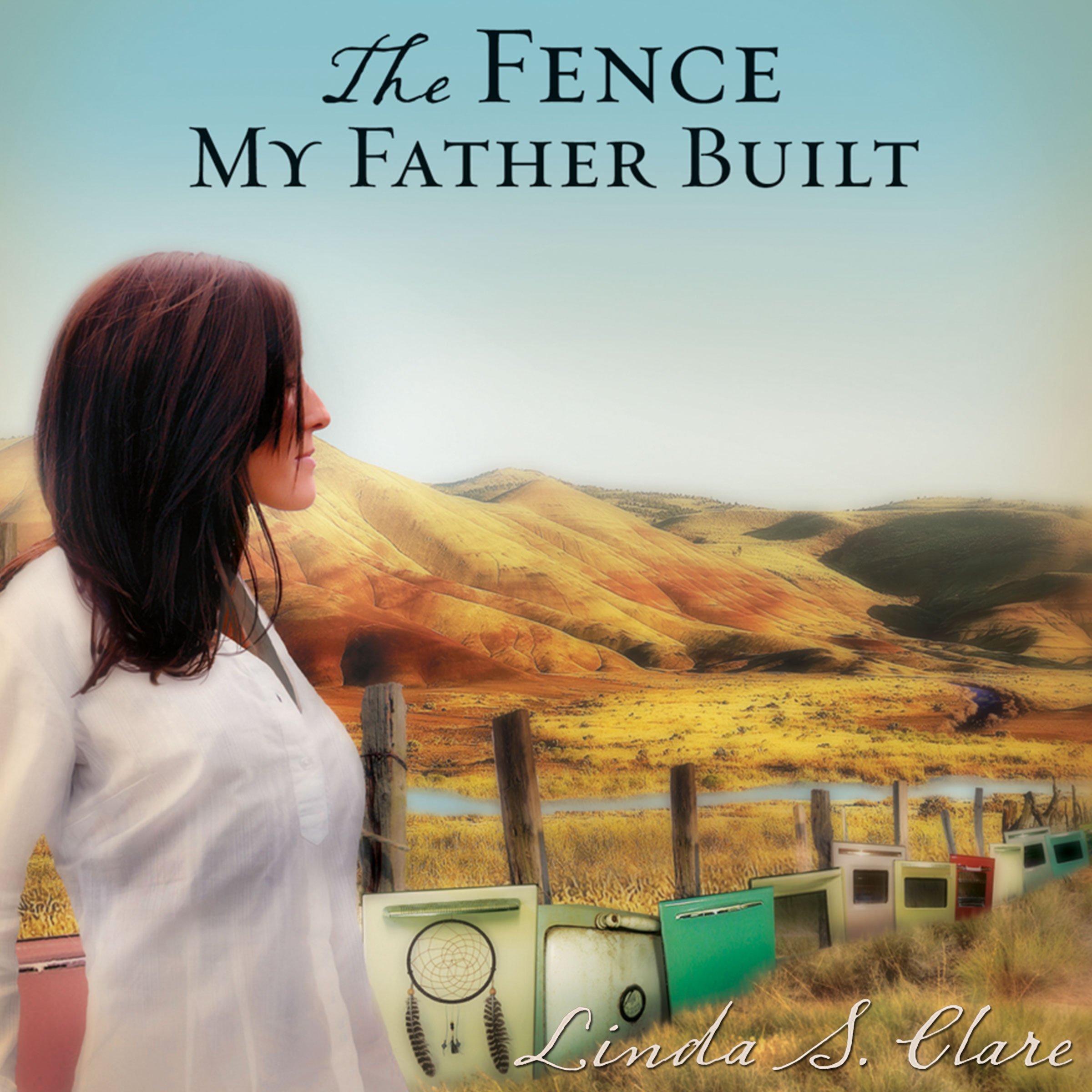 Cover art for The Fence My Father Built