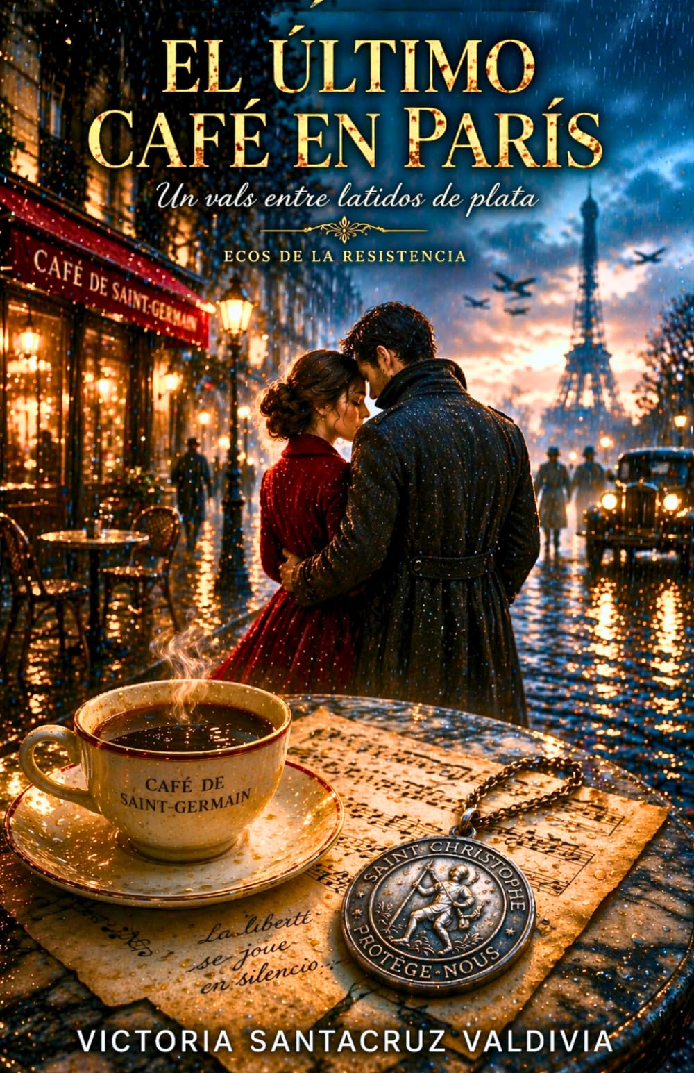 El último café en París: Una inolvidable historia de amor y resistencia en la Segunda Guerra Mundial (Ecos de la Resistencia)