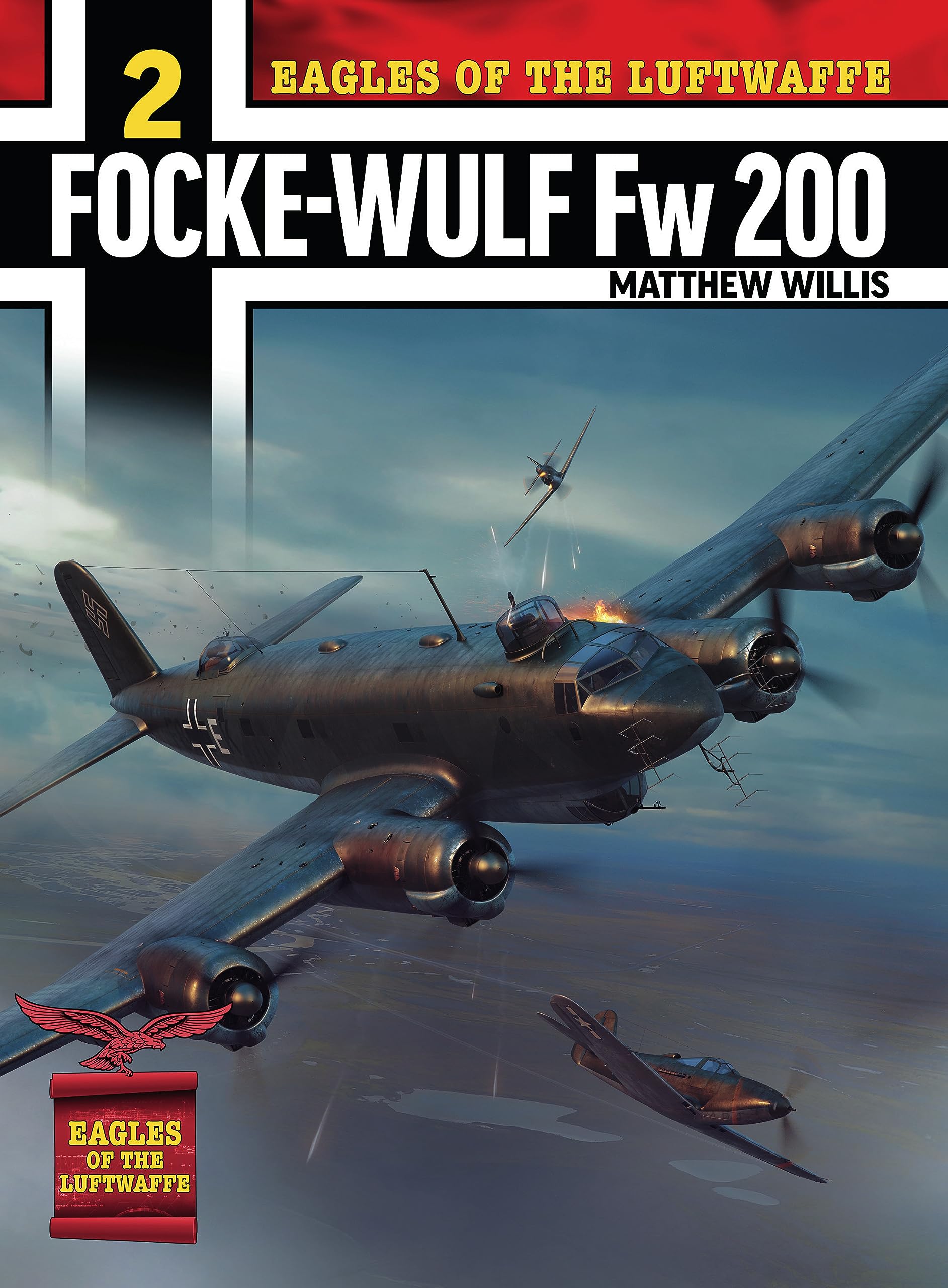 Eagles of the Luftwaffe: Focke-Wulf Fw 200 Condor: 3