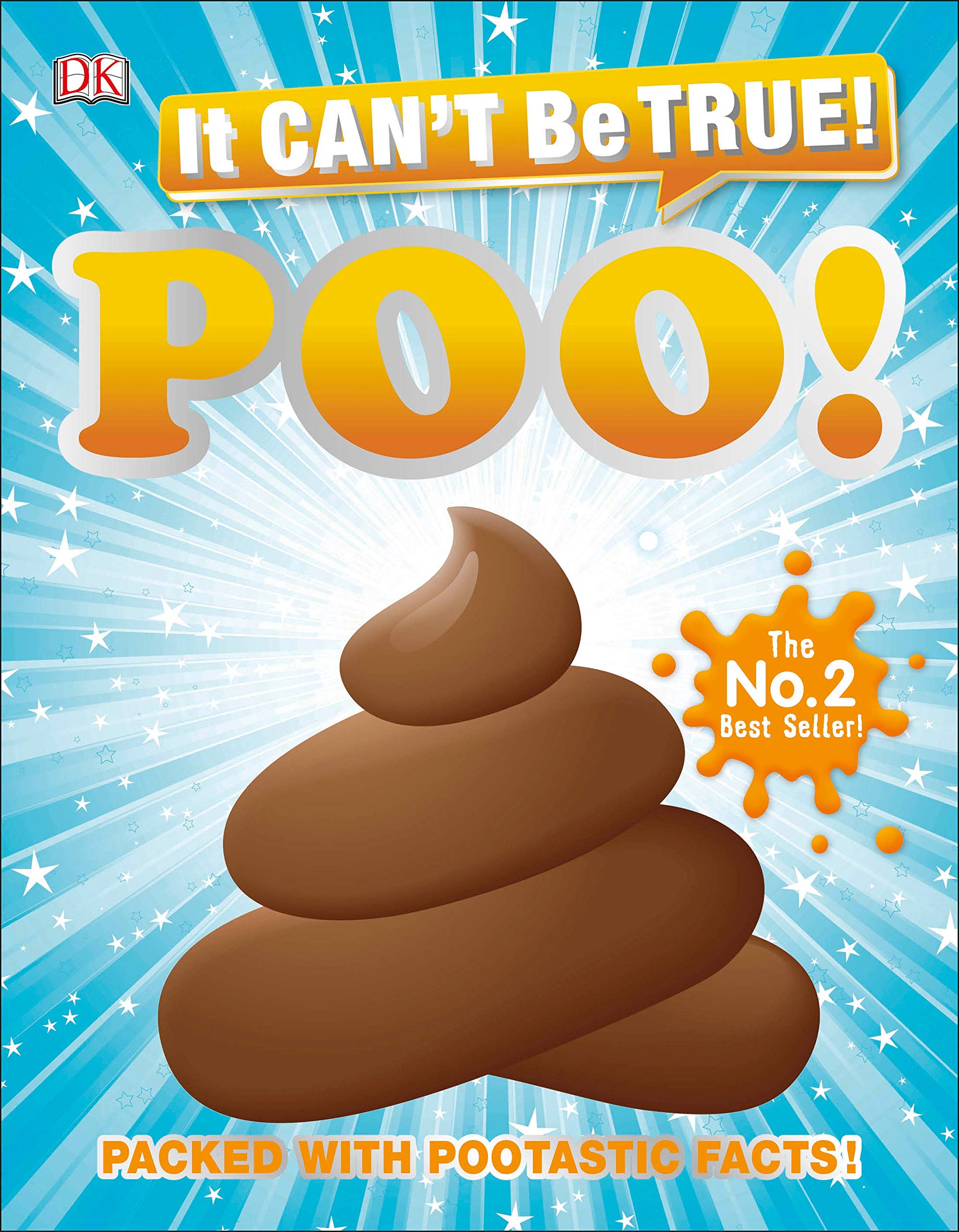 DK It Can't Be True! Poo: Packed with Pootastic Facts