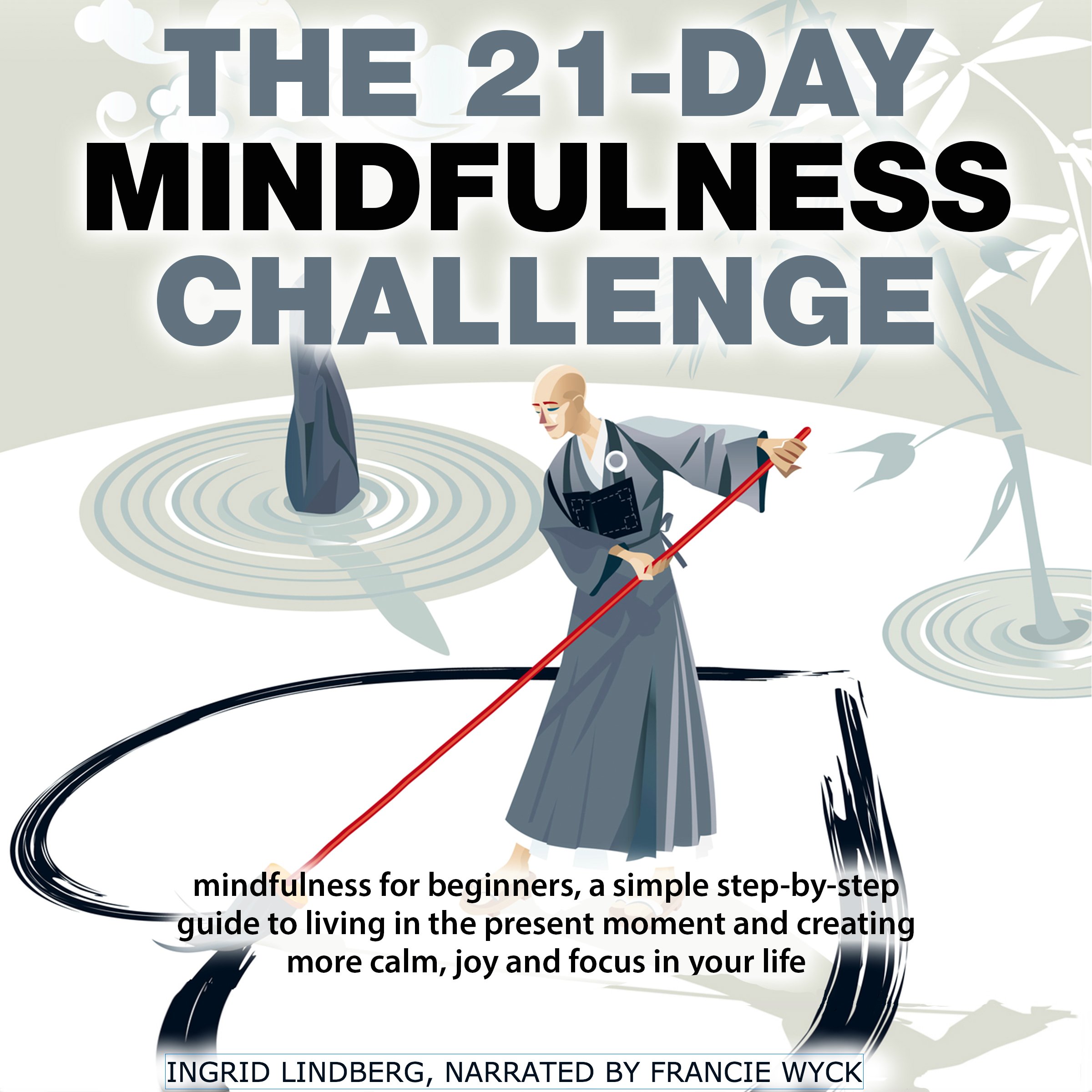Cover art for Mindfulness: The 21-Day Mindfulness Challenge
