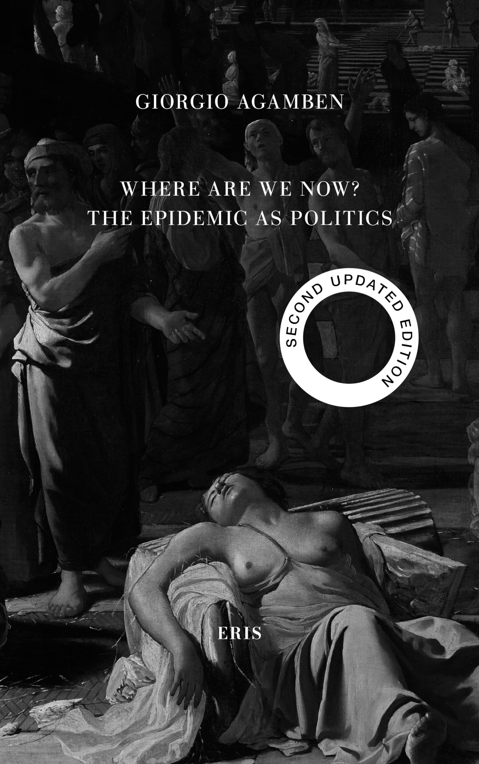 Where Are We Now?: The Epidemic as Politics -  by Giorgio Agamben PAPERBACK