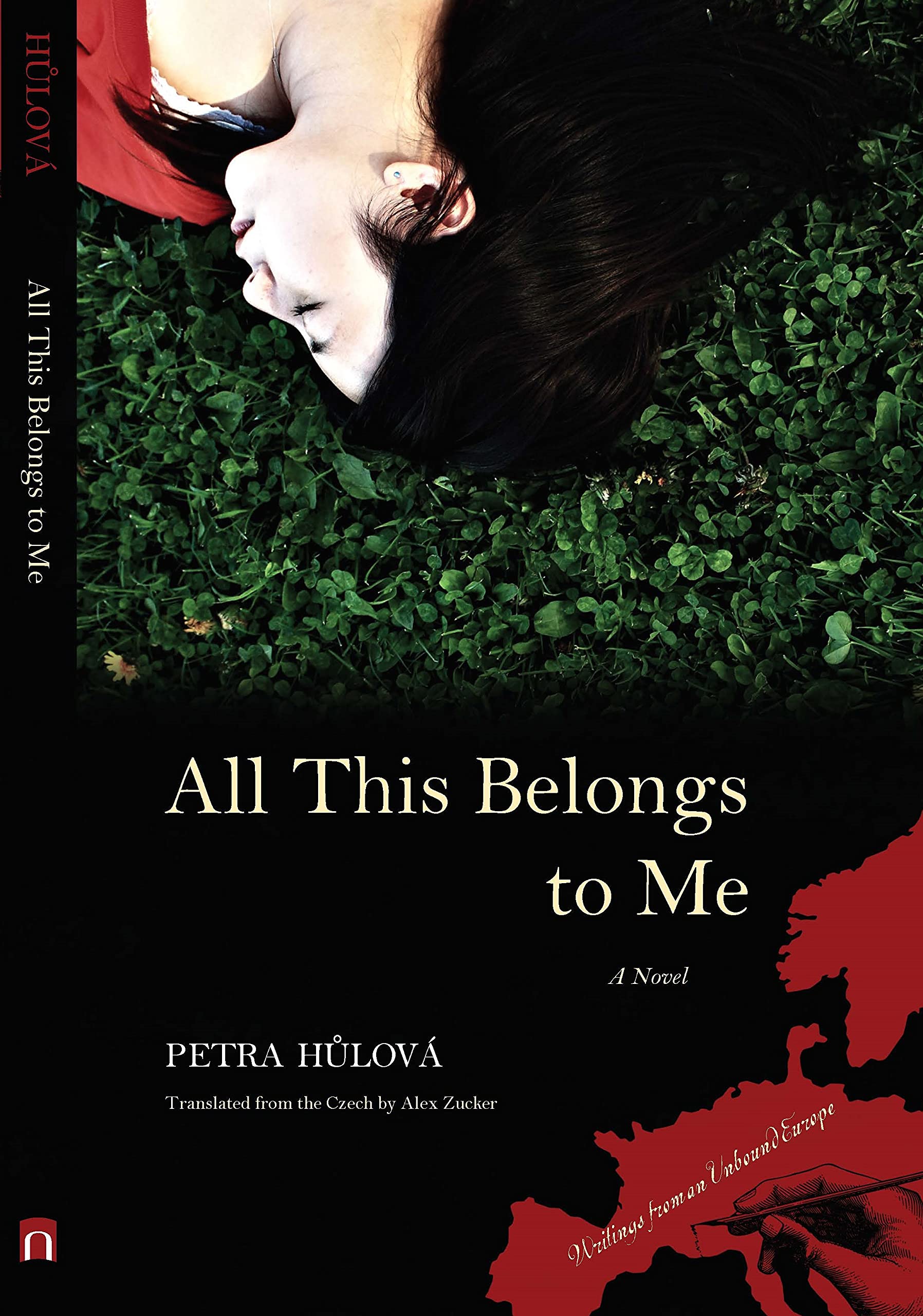 All This Belongs to Me: A Novel (Writings from an Unbound Europe)