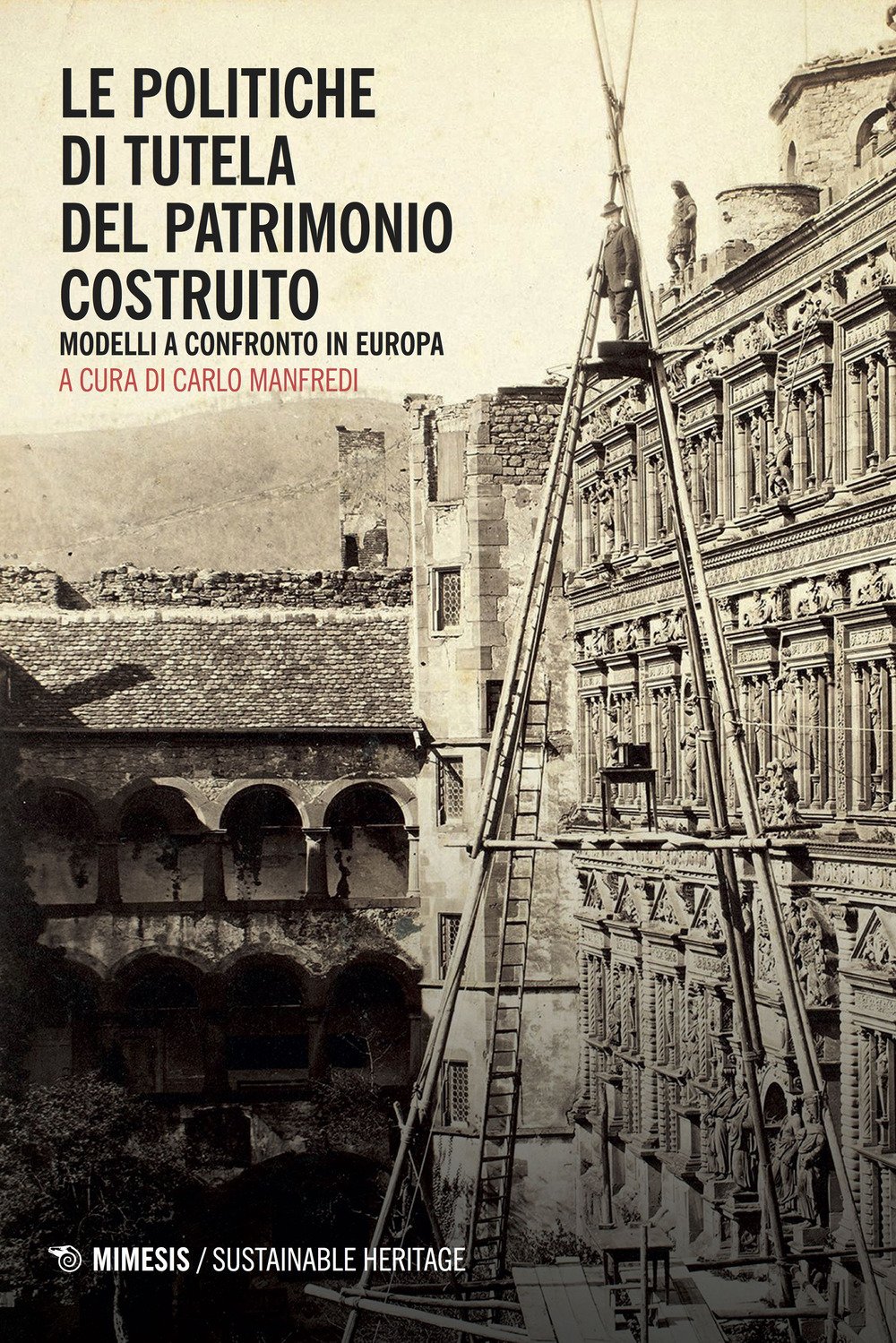 Le Politiche Di Tutela Del Patrimonio Costruito - 4