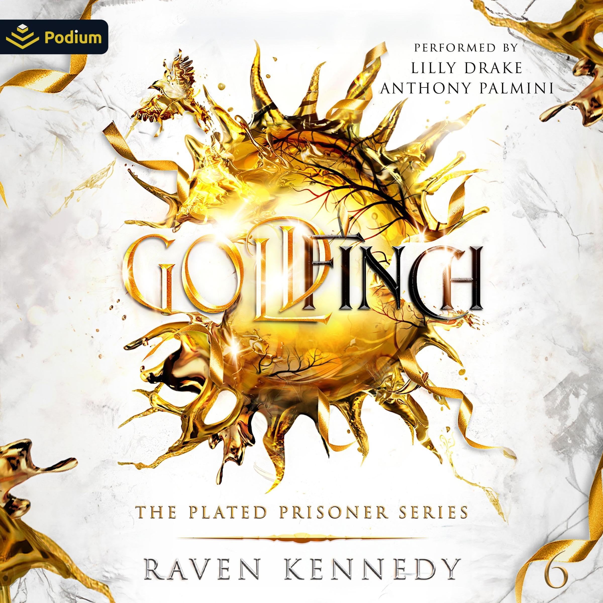 Cover of Goldfinch: The Plated Prisoner Series, Book 6