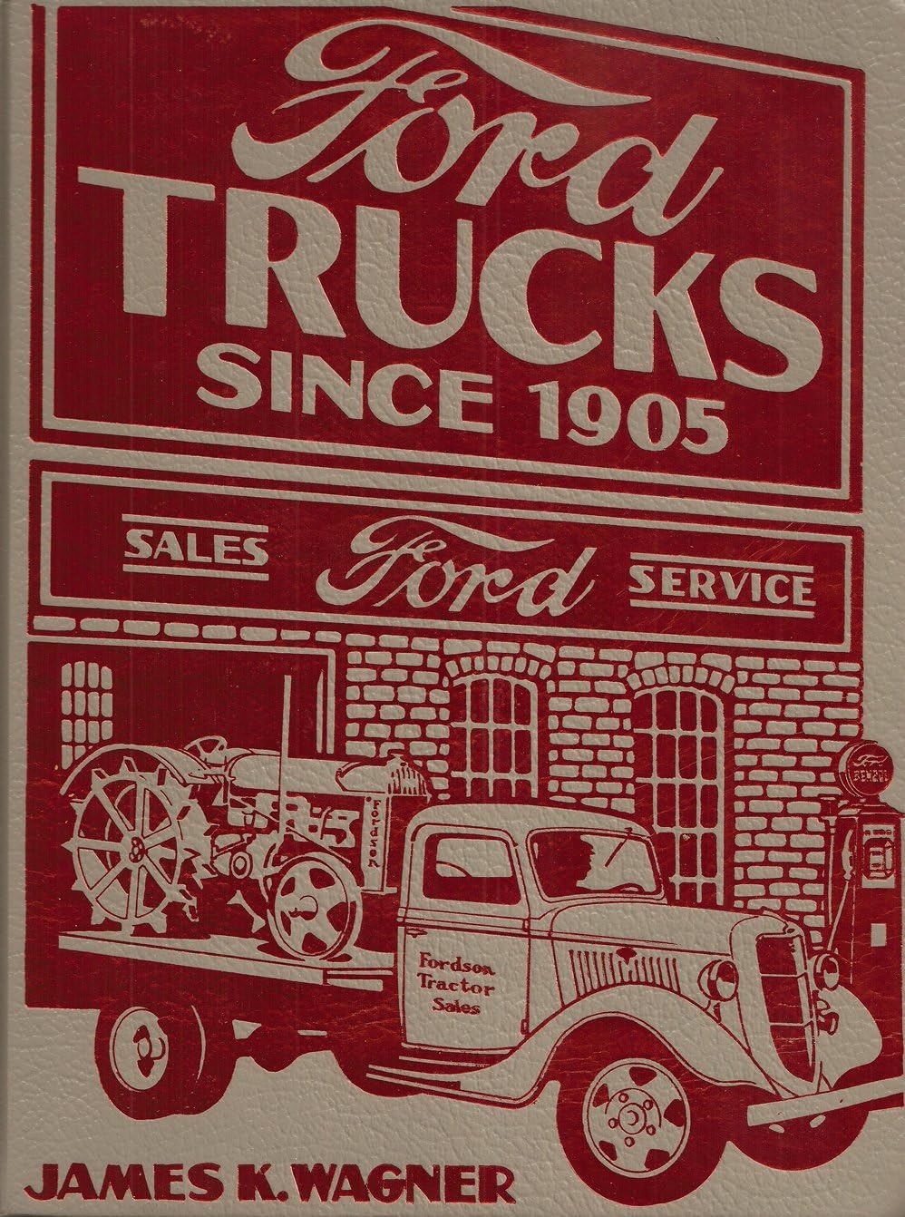 Ford trucks since 1905 Hardcover – January 1, 1978