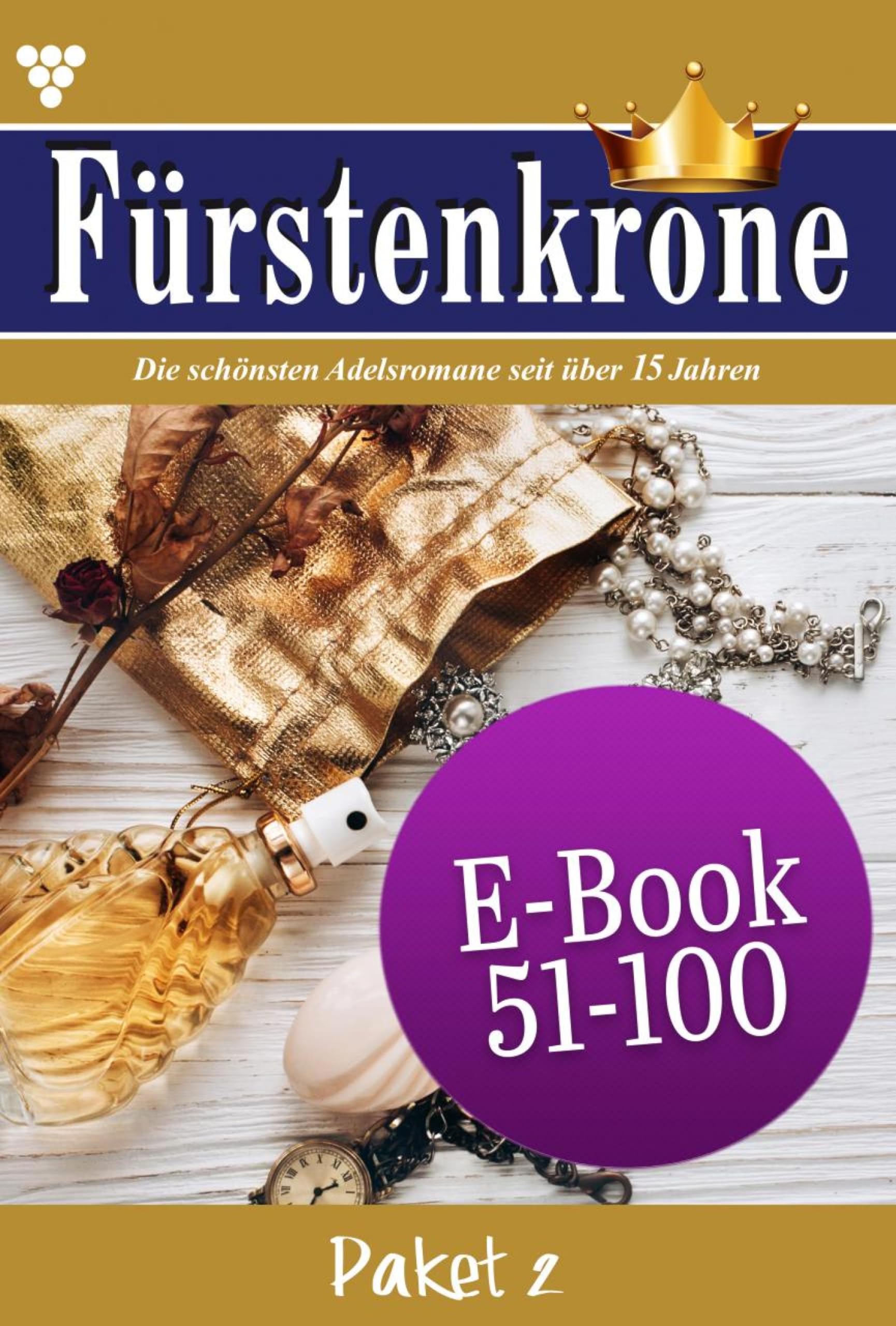 E-Book 51-100: Fürstenkrone Paket 2 – Adelsroman (German Edition)