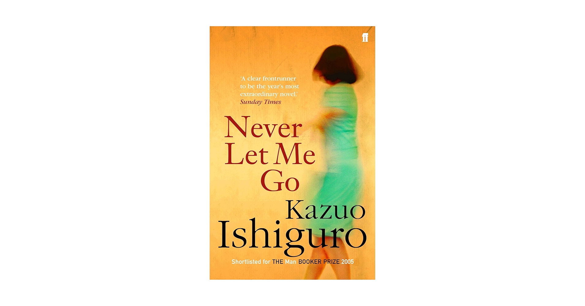 Amazon.com: Never Let Me Go: 9780571224135: Ishiguro, Kazuo