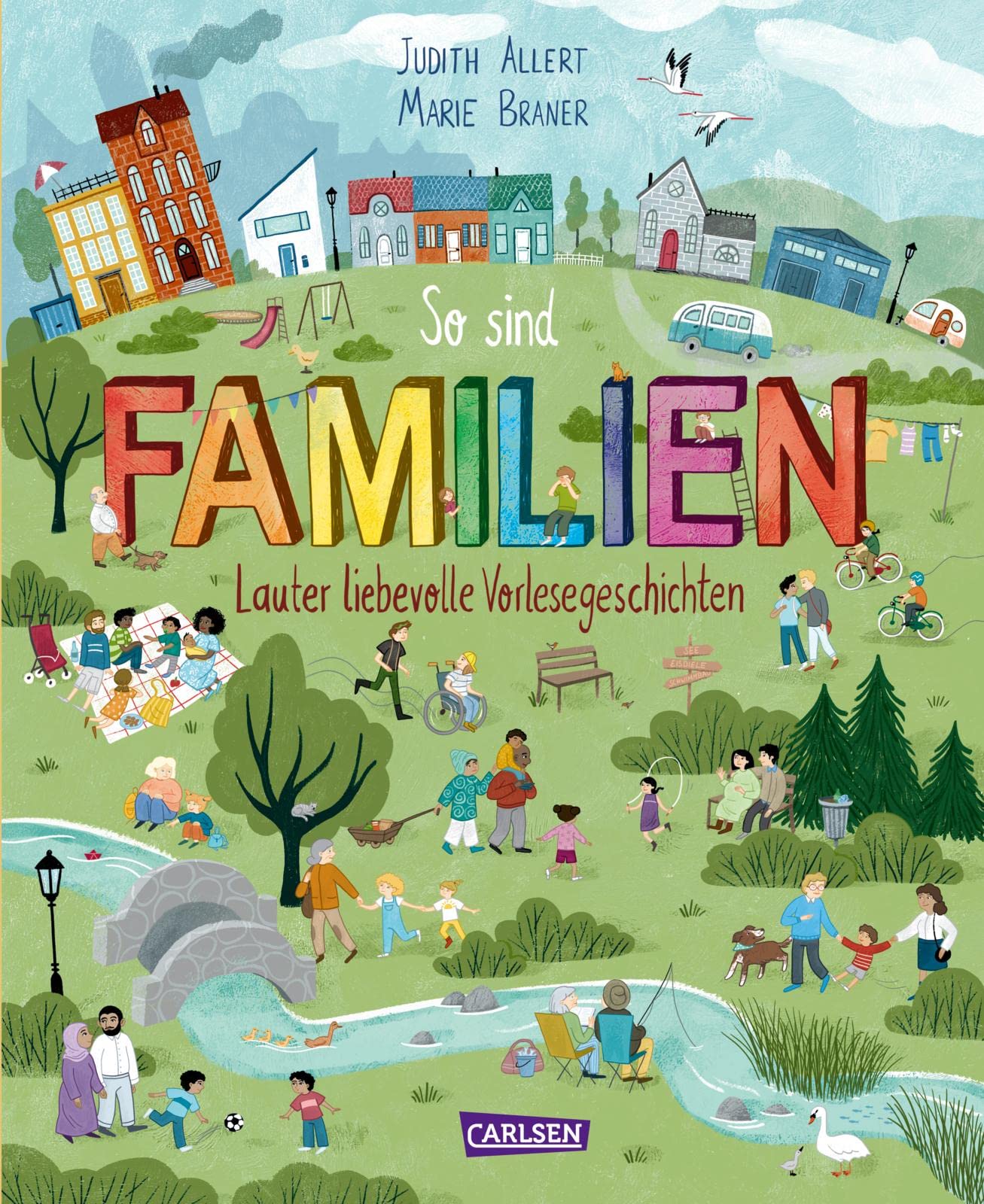 Carlsen So Sind Familien: Lauter Liebevolle Vorlesegeschichten | 14 Supertolle Geschichten Rund Um Diverse Familienkonzepte Für Kinder Ab 4
