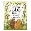 365 cuentos y rimas de animales Childrens Spanish Language Padded Storybook Treasury Spanish Edition Hardcover – August 3, 2021