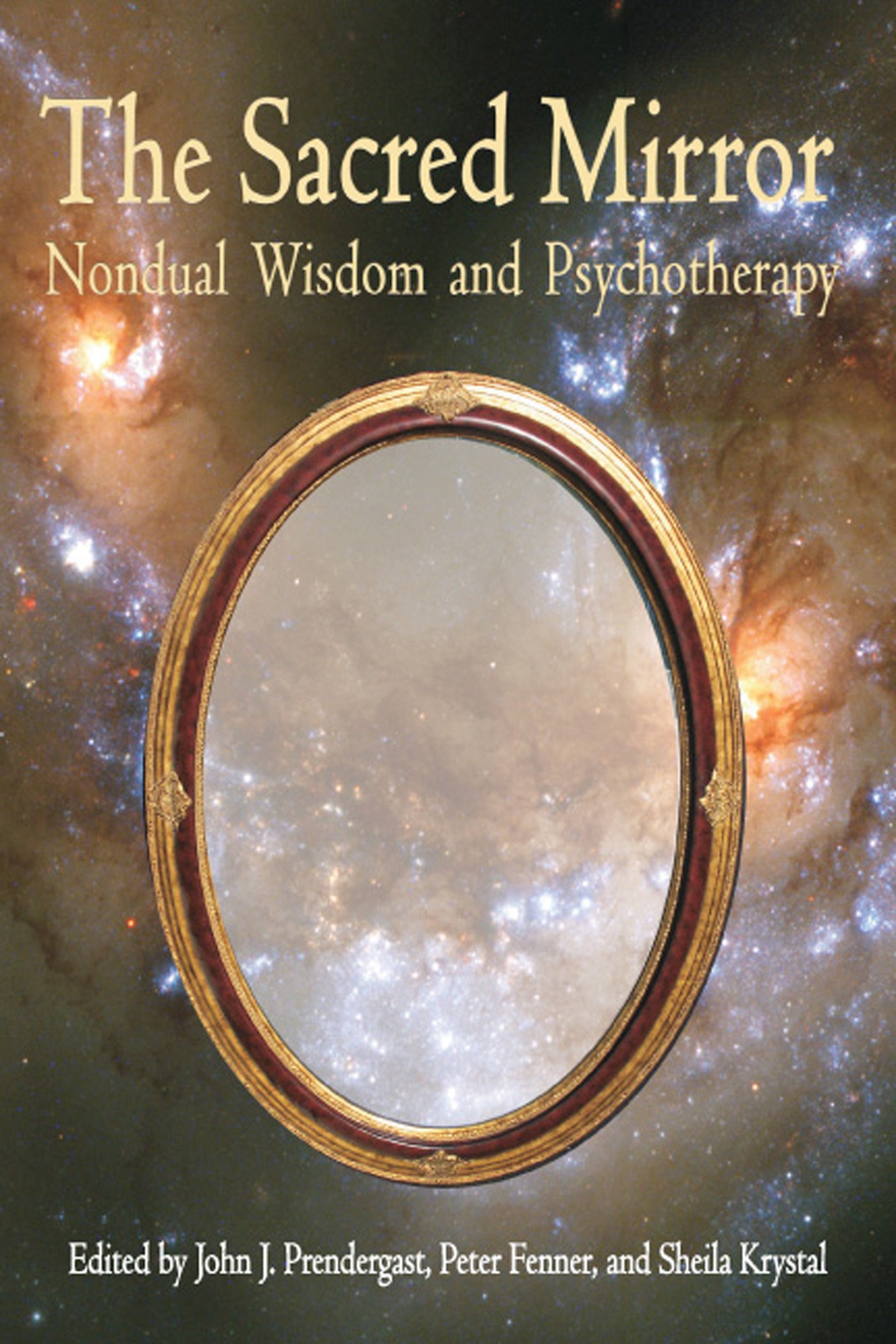 Buy Sacred Mirror: Nondual Wisdom & Psychotherapy (Omega Book) — BookShops.in