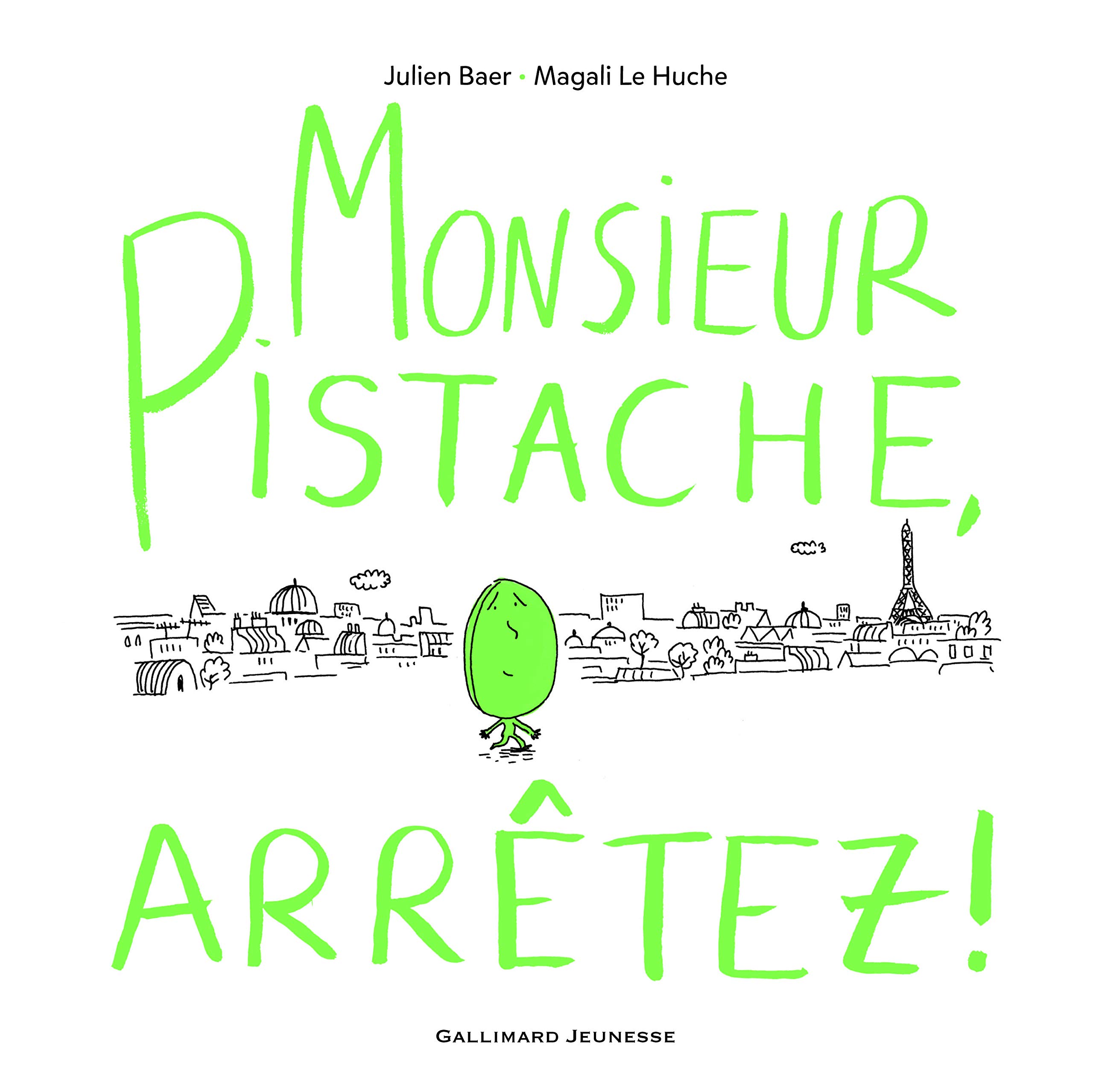 Monsieur Pistache, arretez !